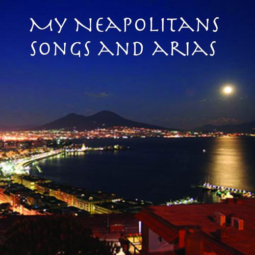 Постер альбома My Neapolitan Songs and Arias