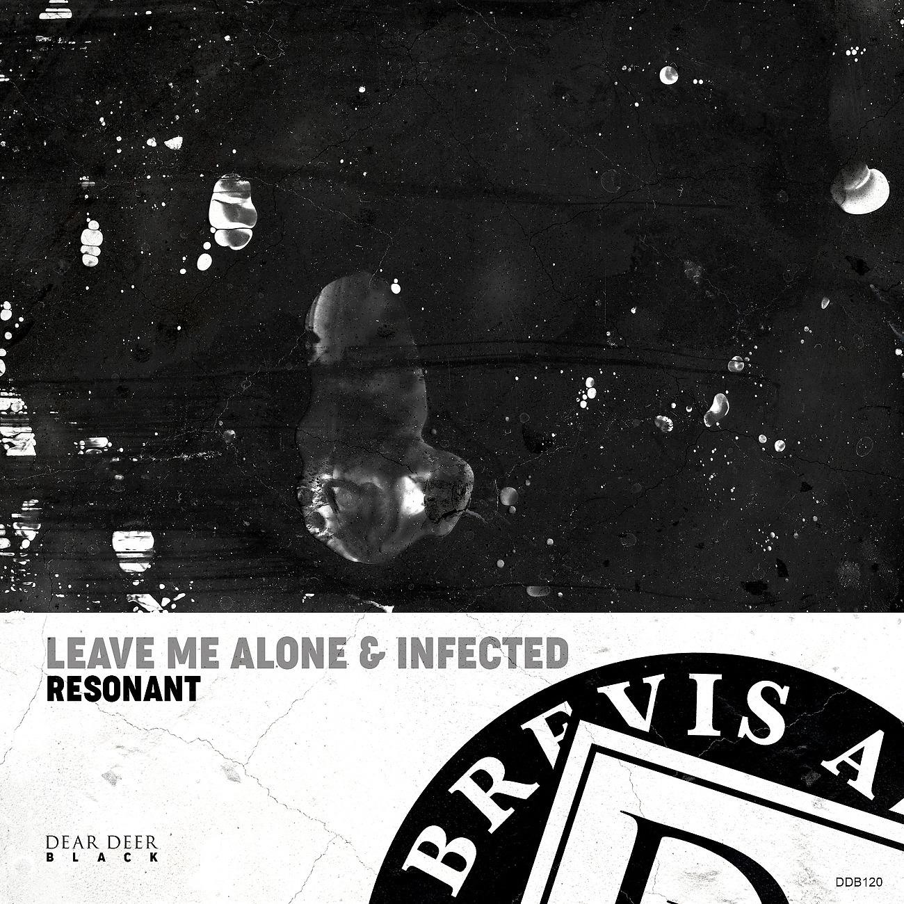 Постер альбома Leave Me Alone & Infected