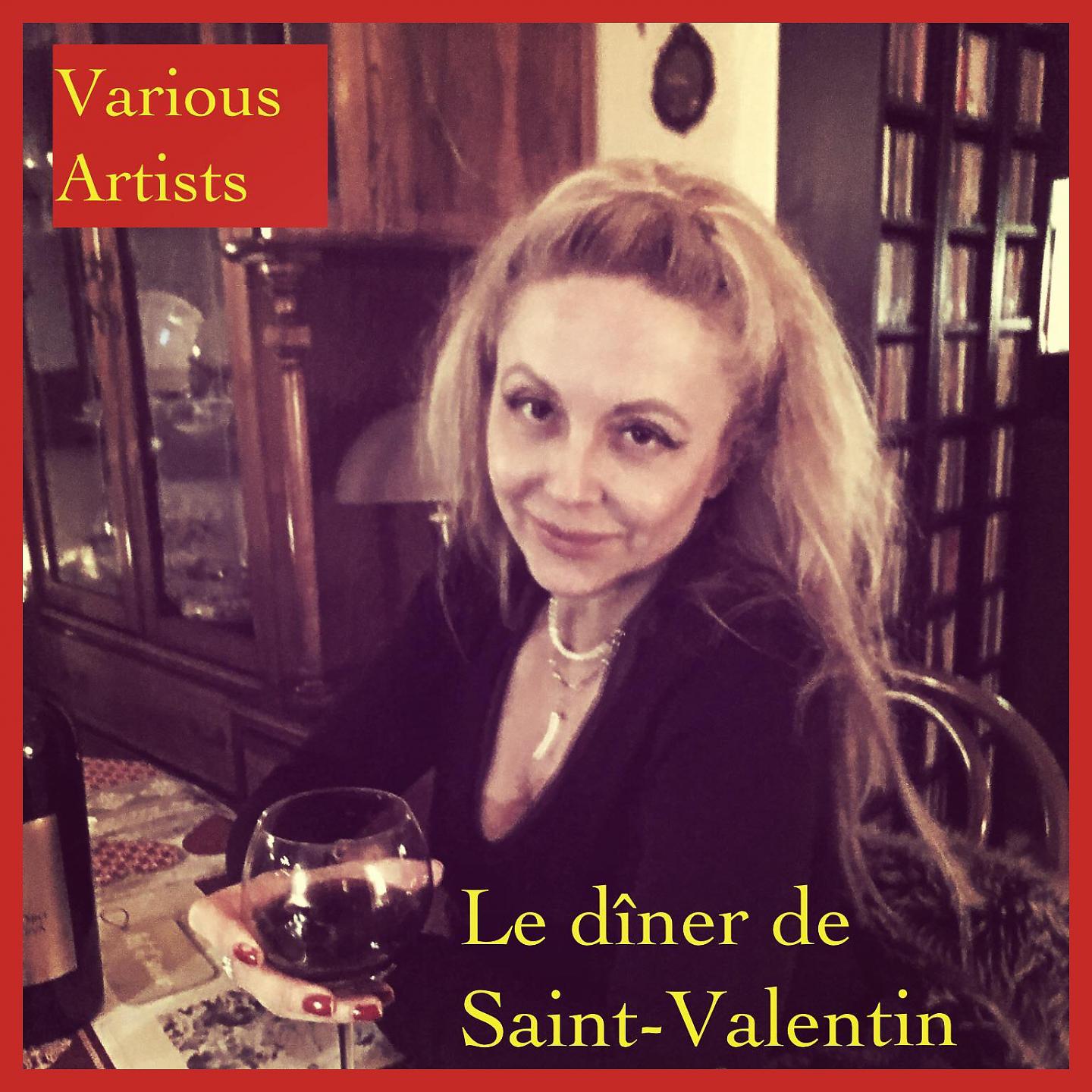 Постер альбома Le dîner de Saint-Valentin