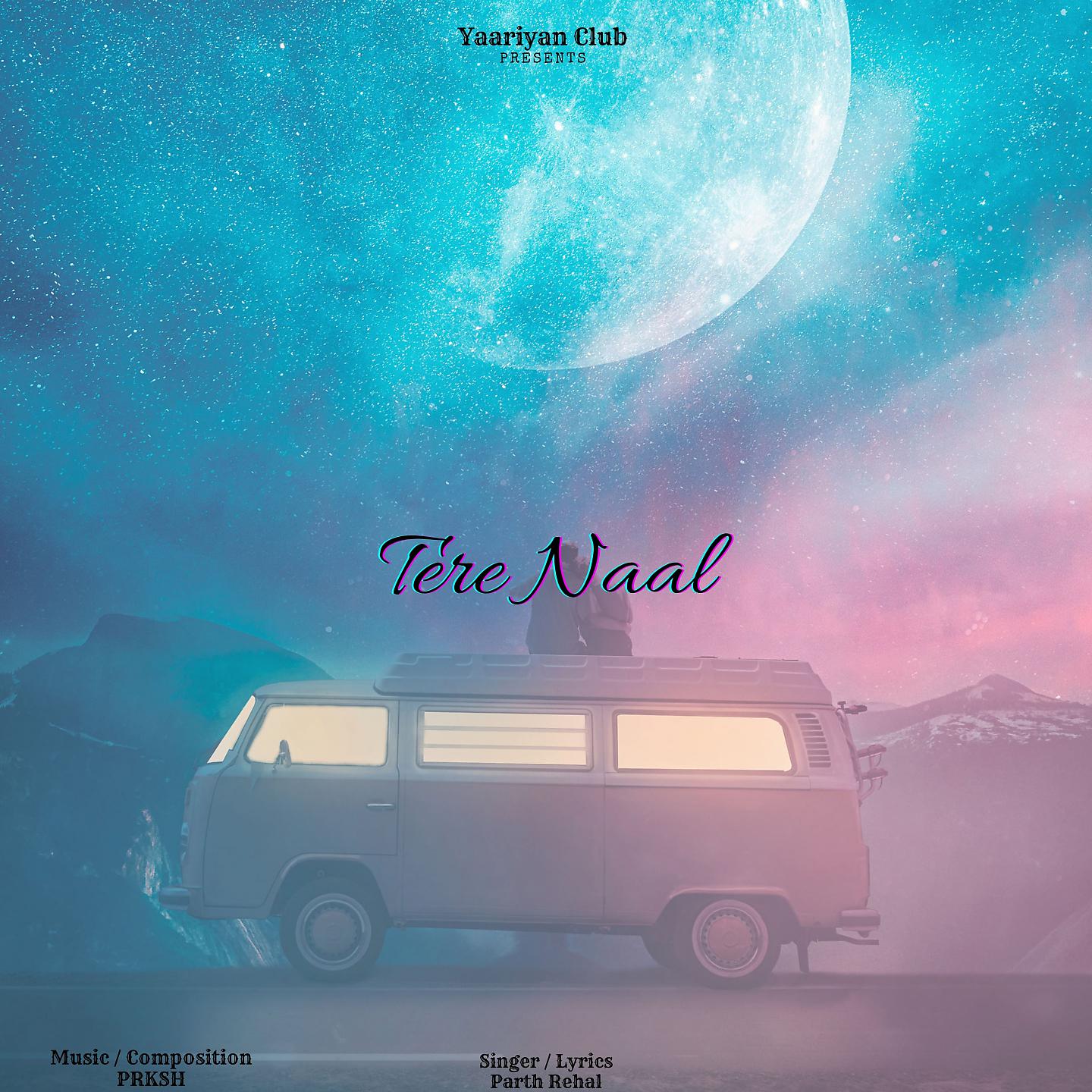 Постер альбома Tere Naal