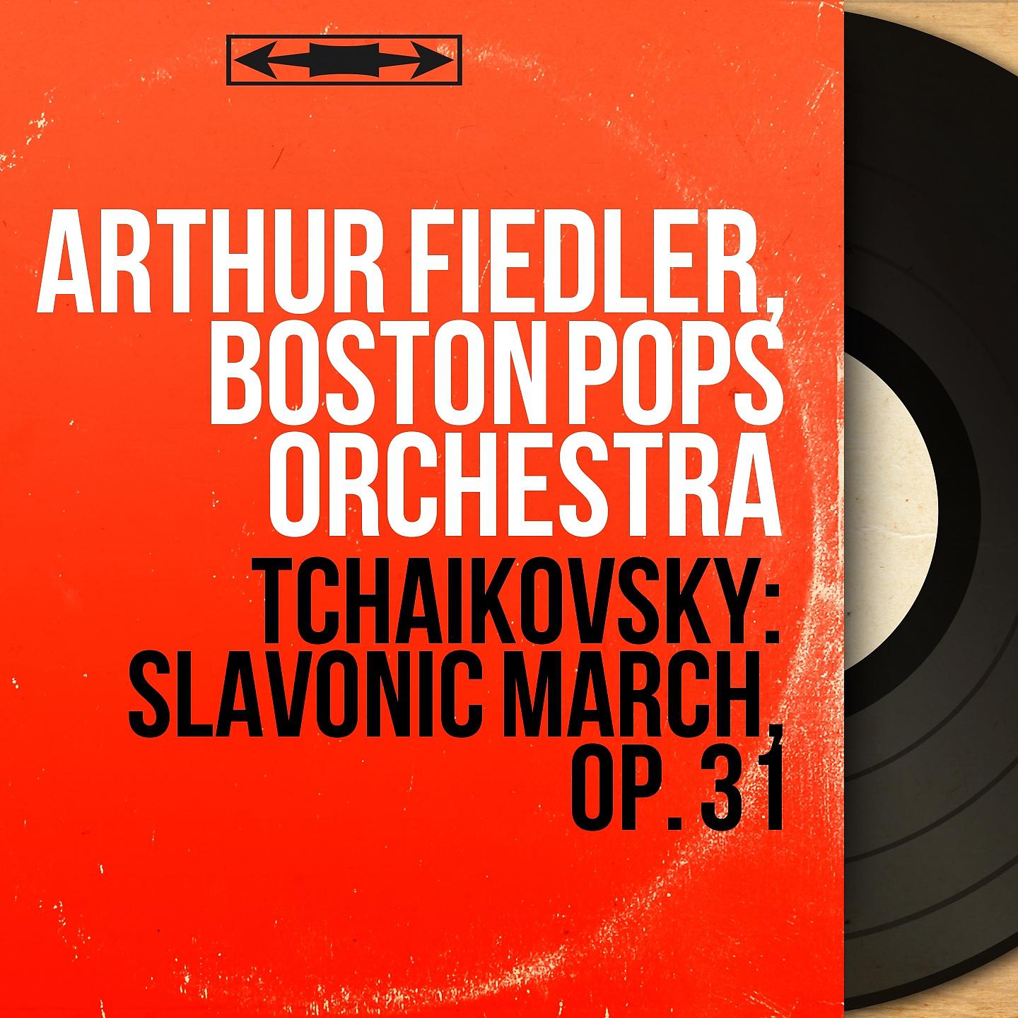 Постер альбома Tchaikovsky: Slavonic March, Op. 31