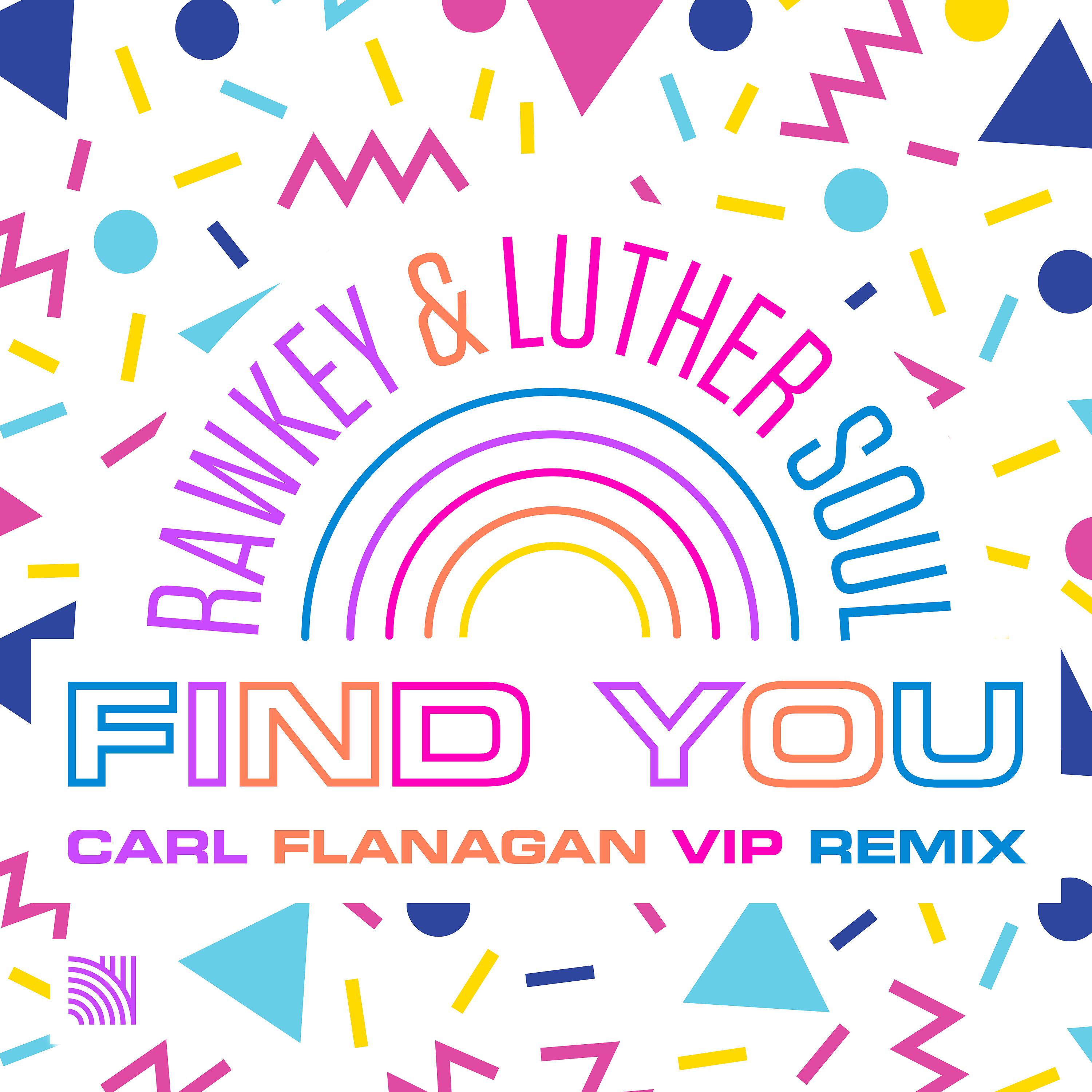 Постер альбома Find You (Carl Flanagan VIP Remix)