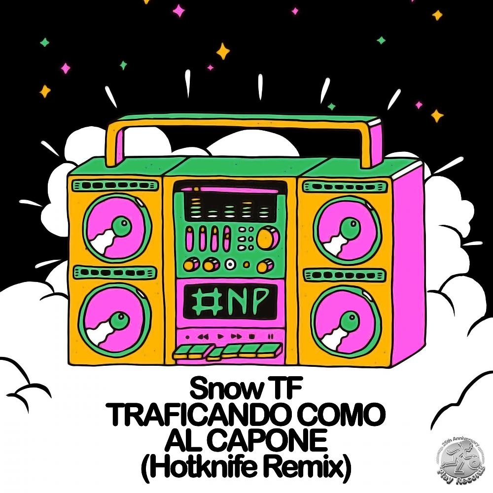 Постер альбома Traficando como Al Capone (Hotknife Remix)