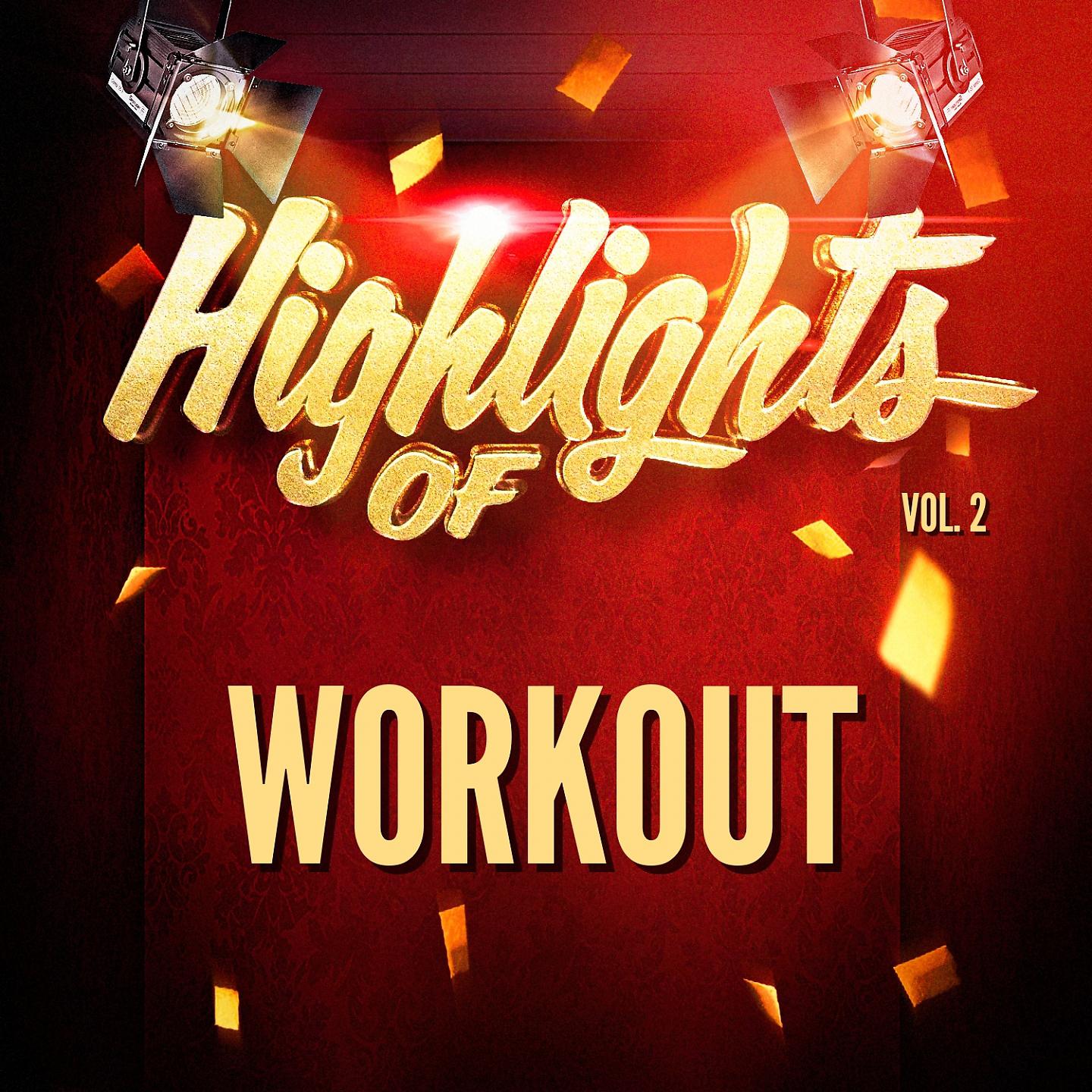 Постер альбома Highlights of Workout, Vol. 2