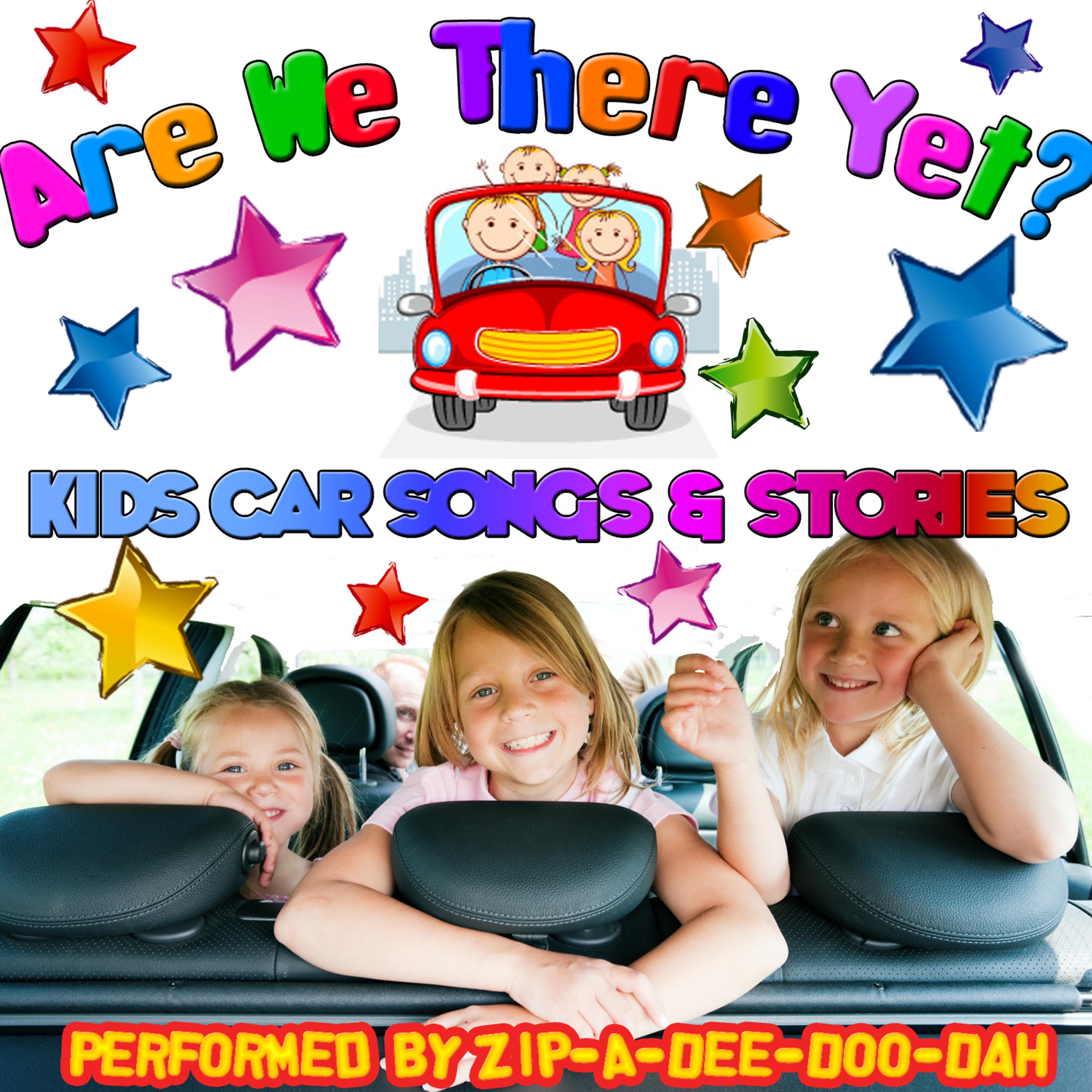 Постер альбома Are We There Yet? Kids Car Songs & Stories
