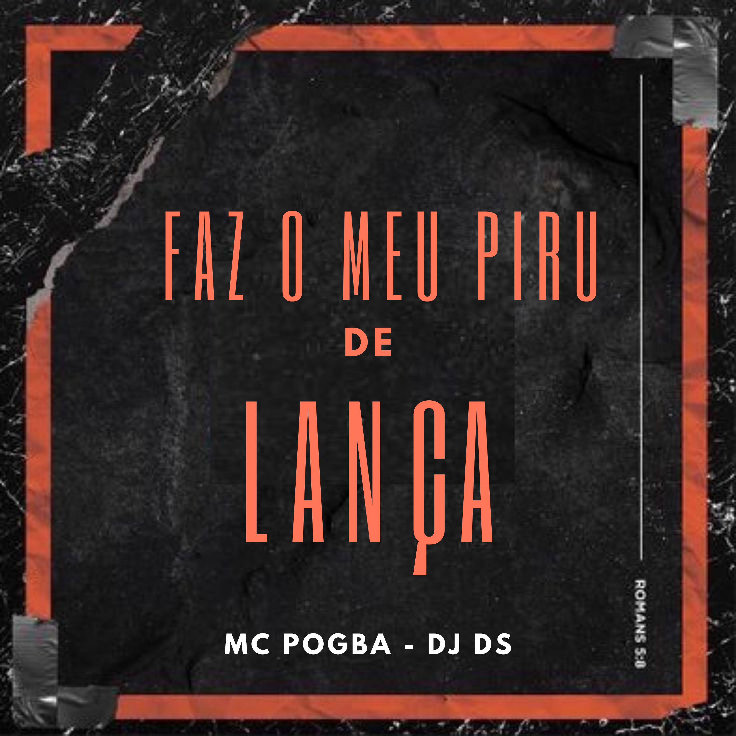 Постер альбома Faz o Meu Piru de Lança