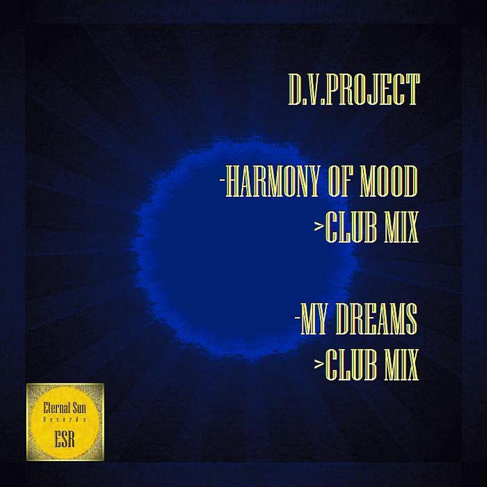 Постер альбома Harmony Of Mood / My Dreams