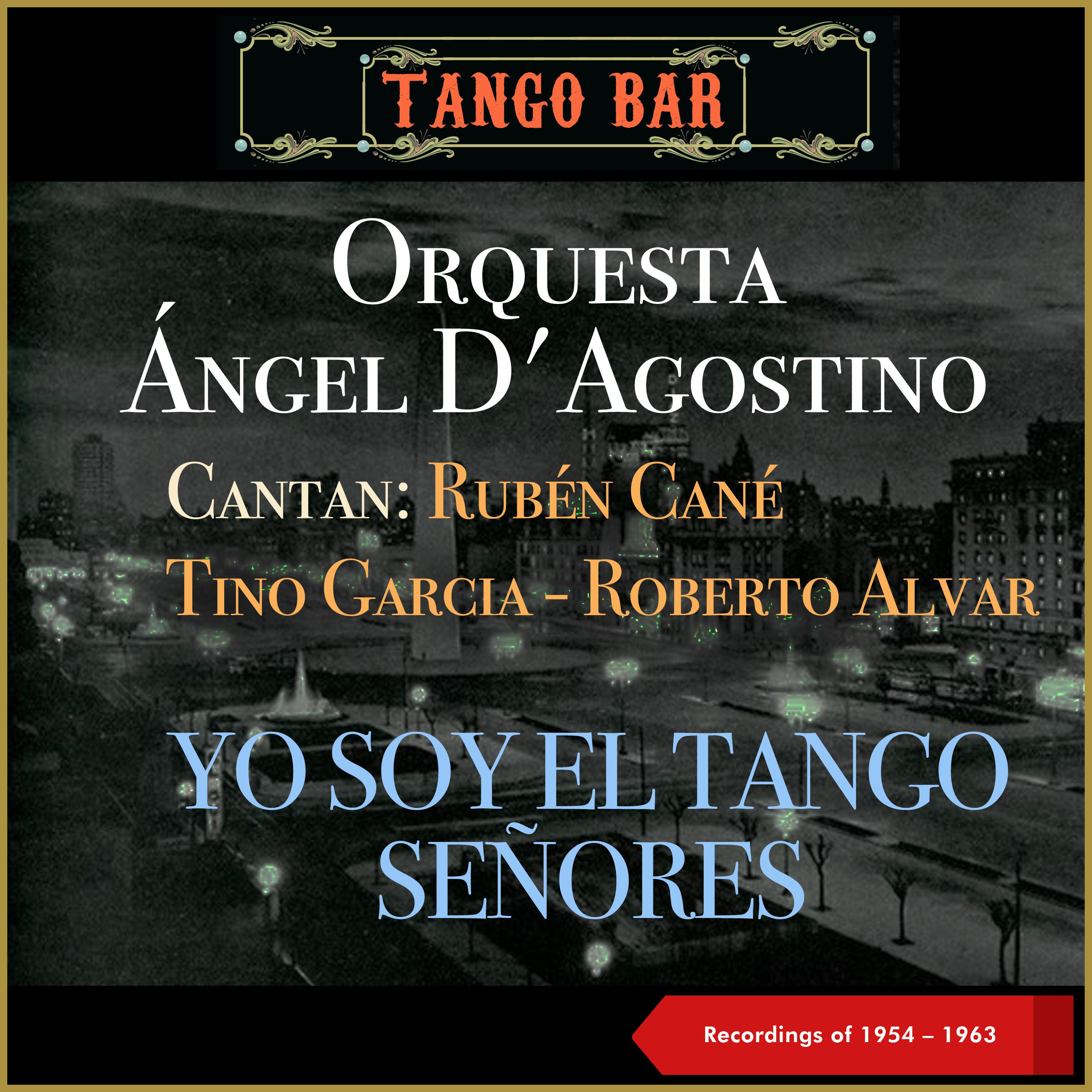 Постер альбома Yo soy el tango, Señores
