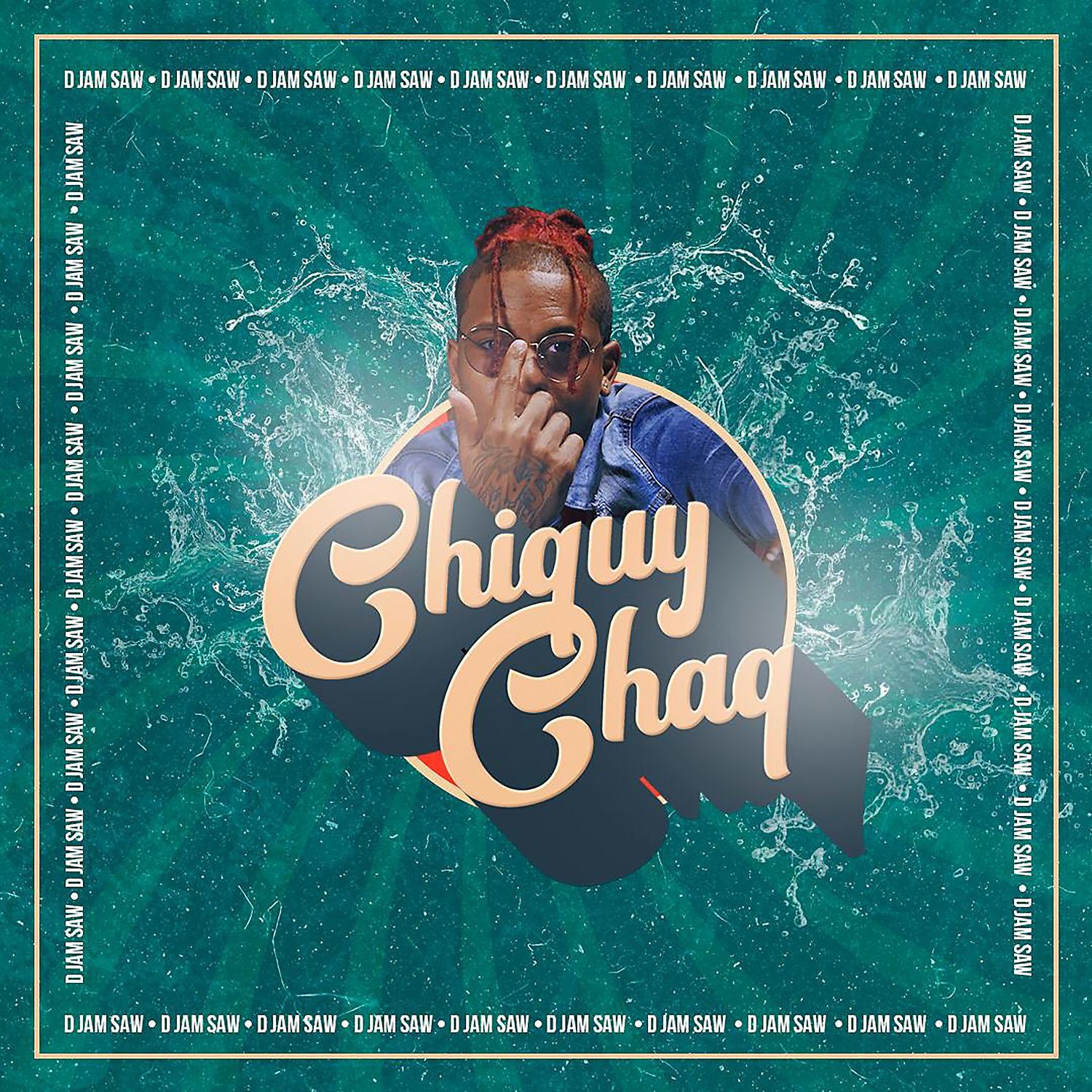 Постер альбома Chiquy Chaq