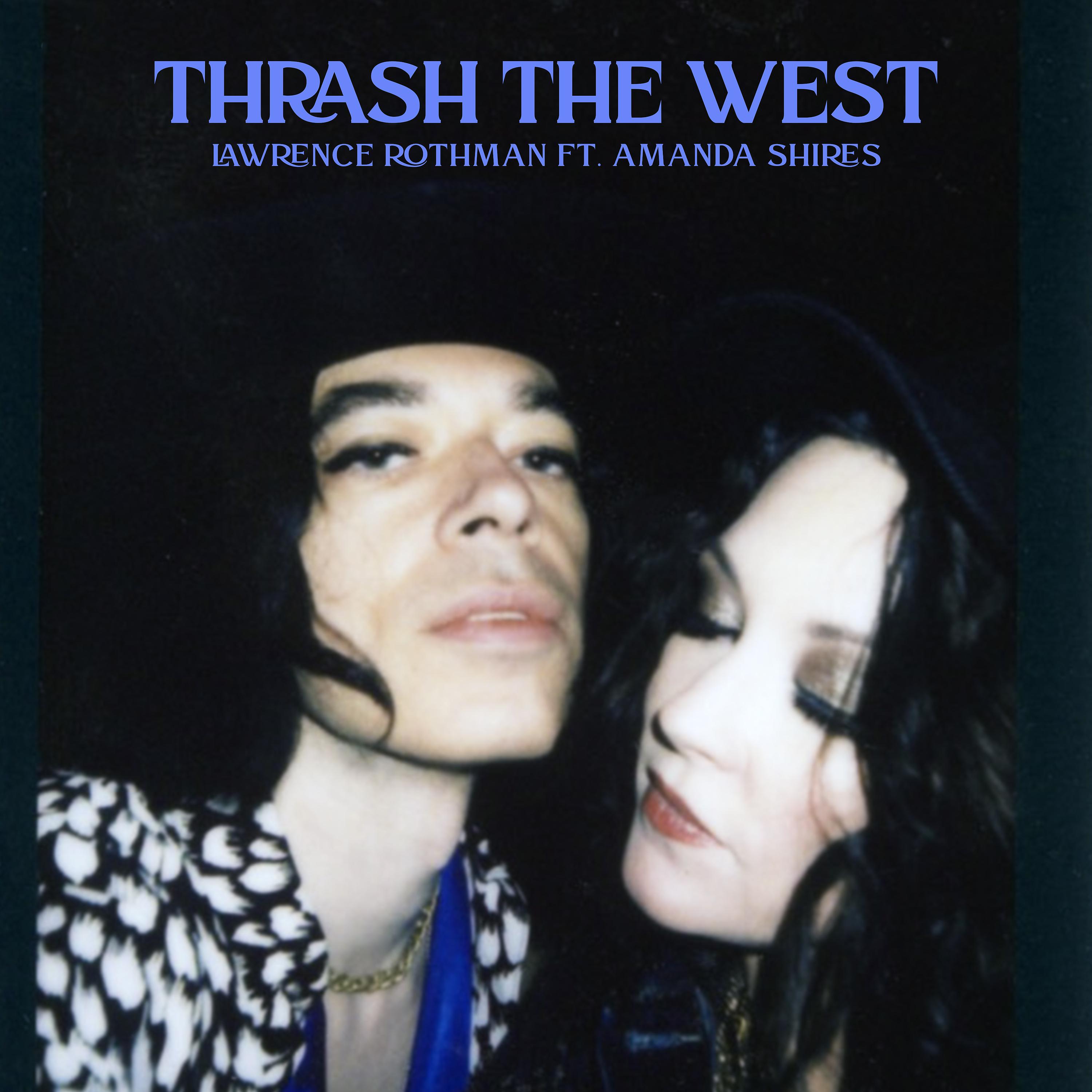 Постер альбома Thrash the West (feat. Amanda Shires)
