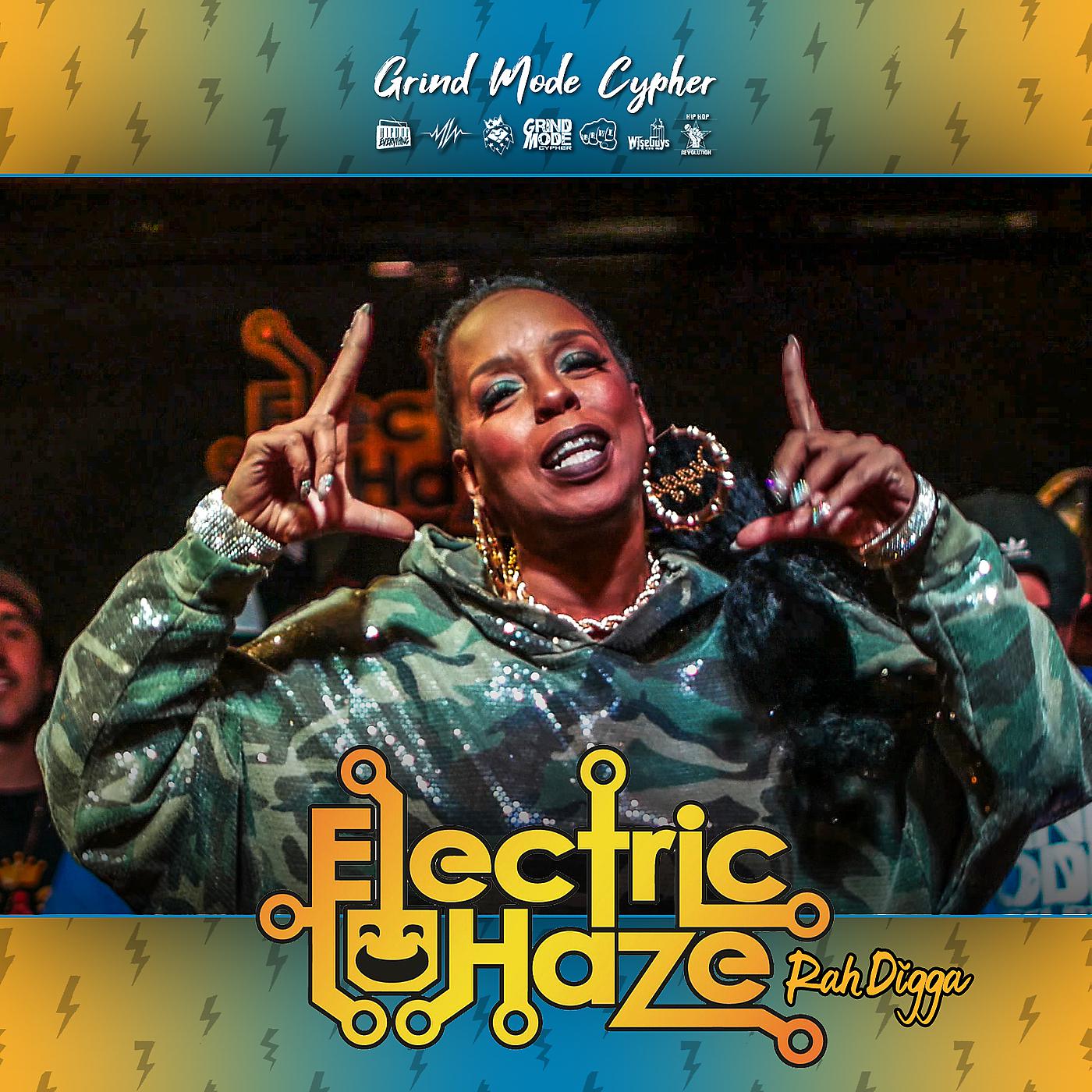 Постер альбома Grind Mode Cypher Electric Haze Rah Digga
