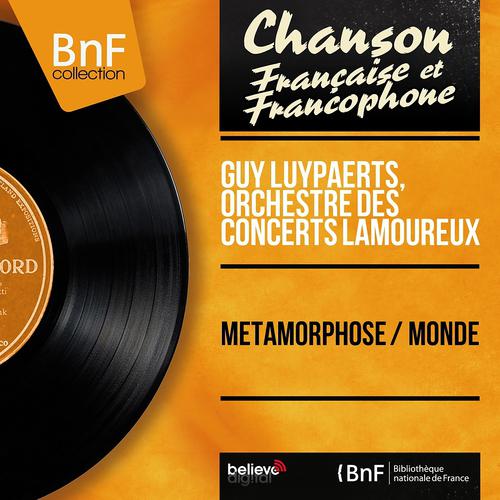 Постер альбома Métamorphose / Monde (Mono Version)