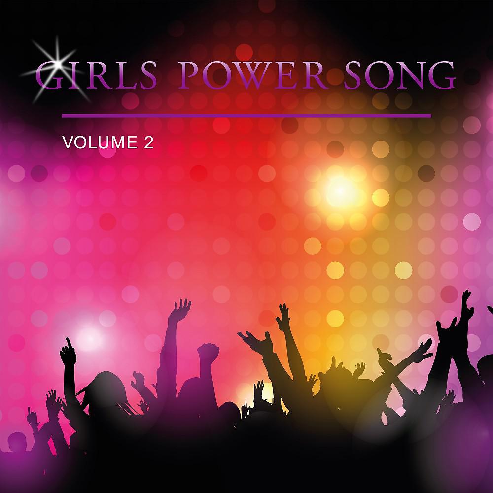 Постер альбома Girls Power Song, Vol. 2