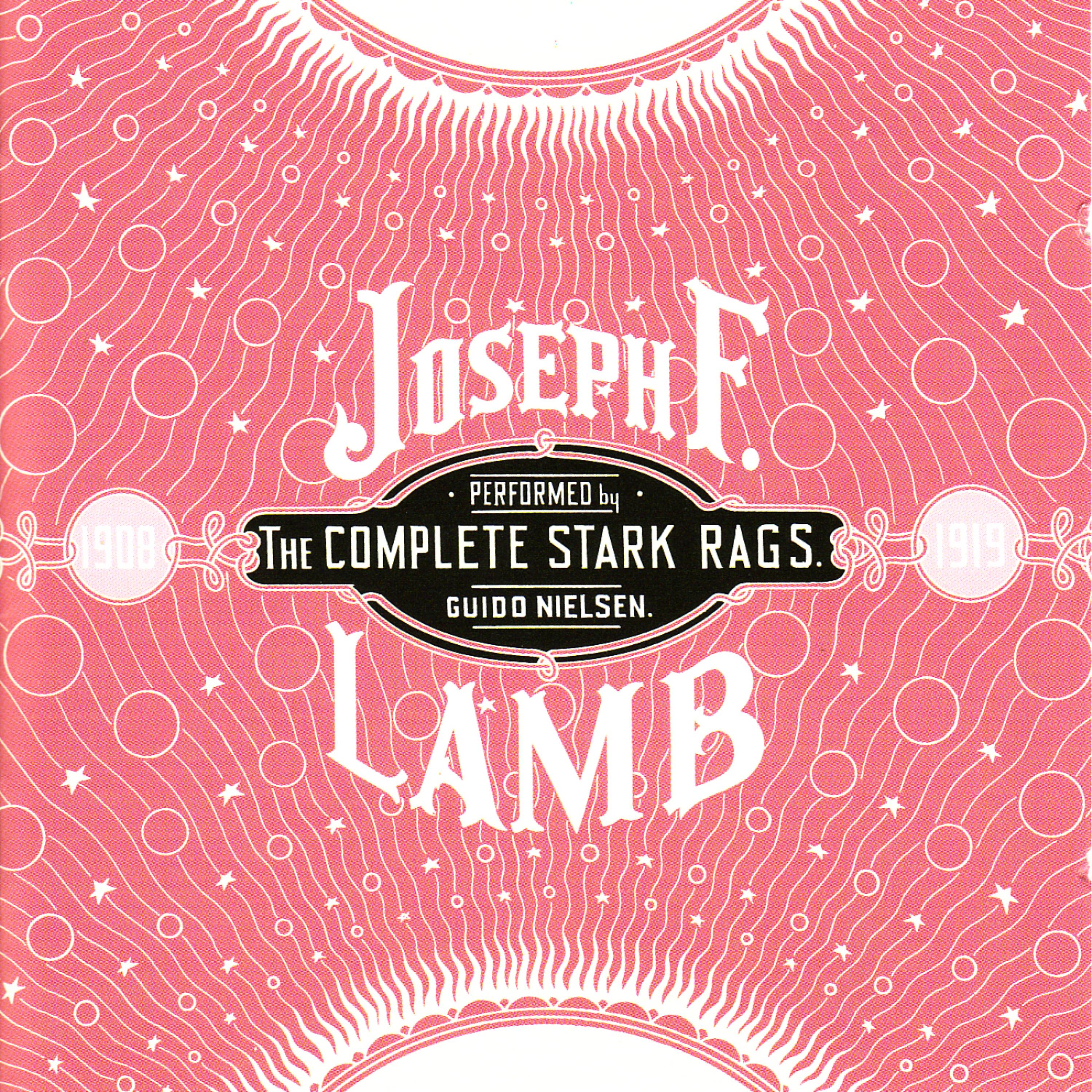 Постер альбома Joseph F. Lamb: The Complete Stark Rags (1908-1919)