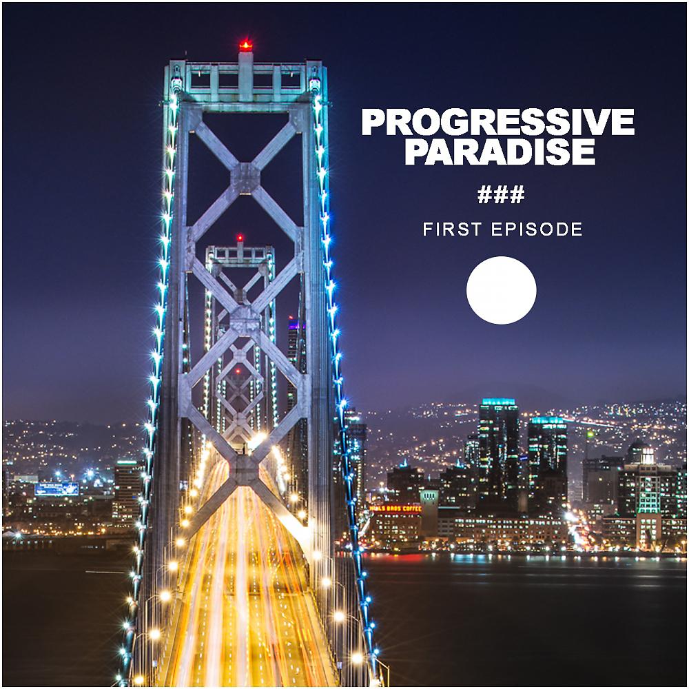 Постер альбома Progressive Paradise: First Episode