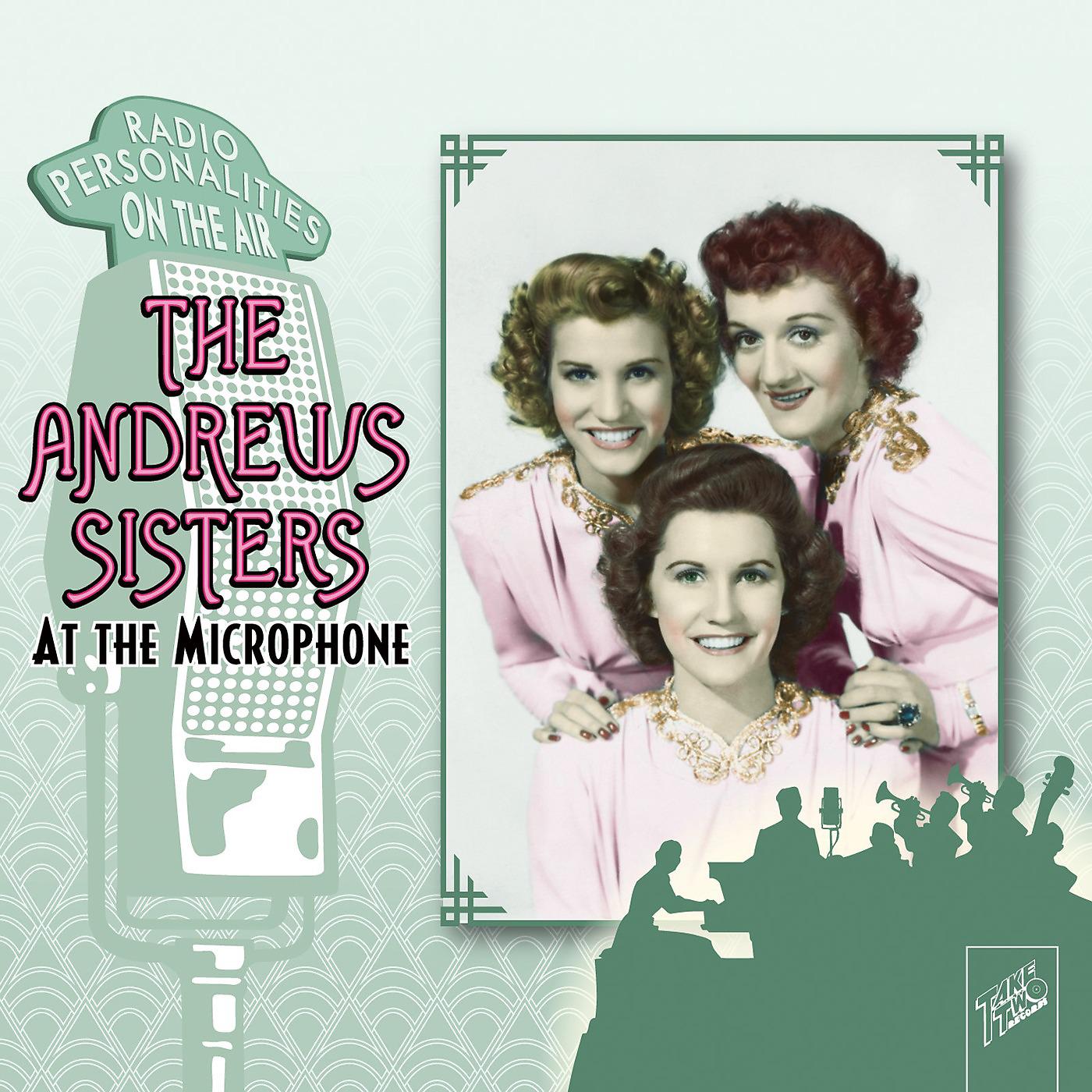 Постер альбома The Andrews Sisters: At the Microphone