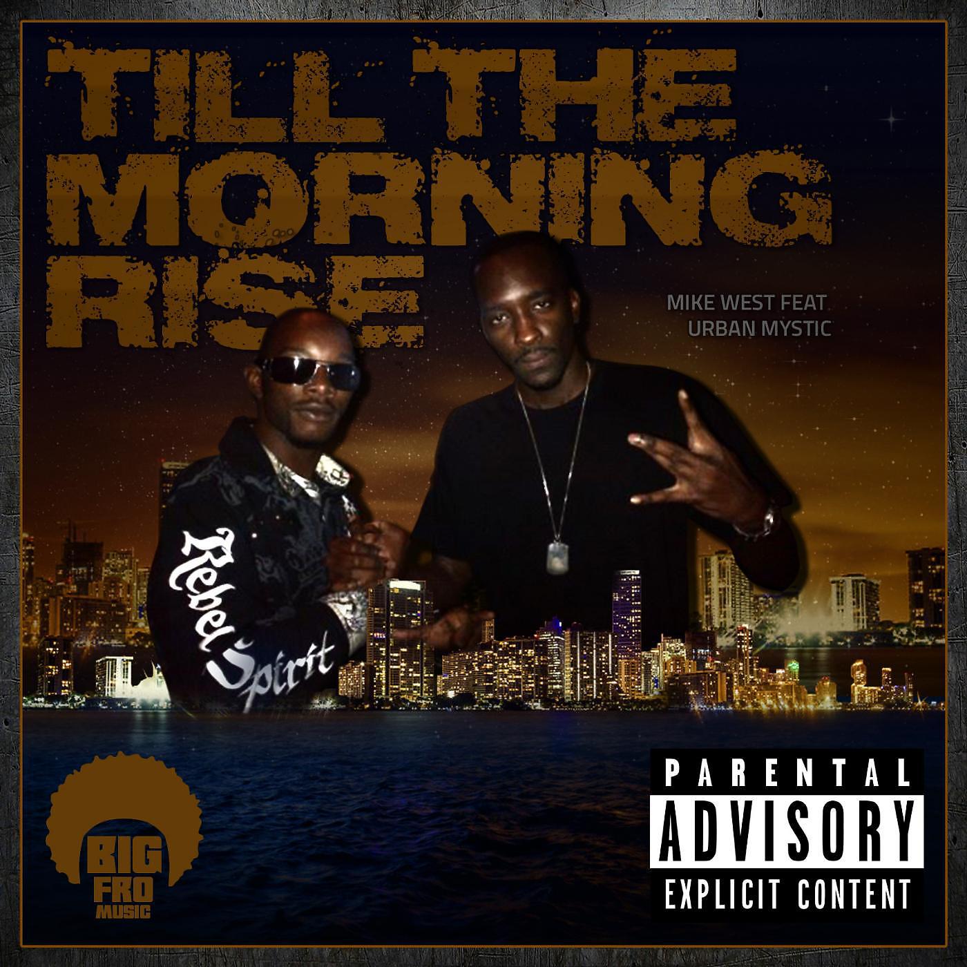 Постер альбома Till the Morning Rise (feat. Urban Mystic)