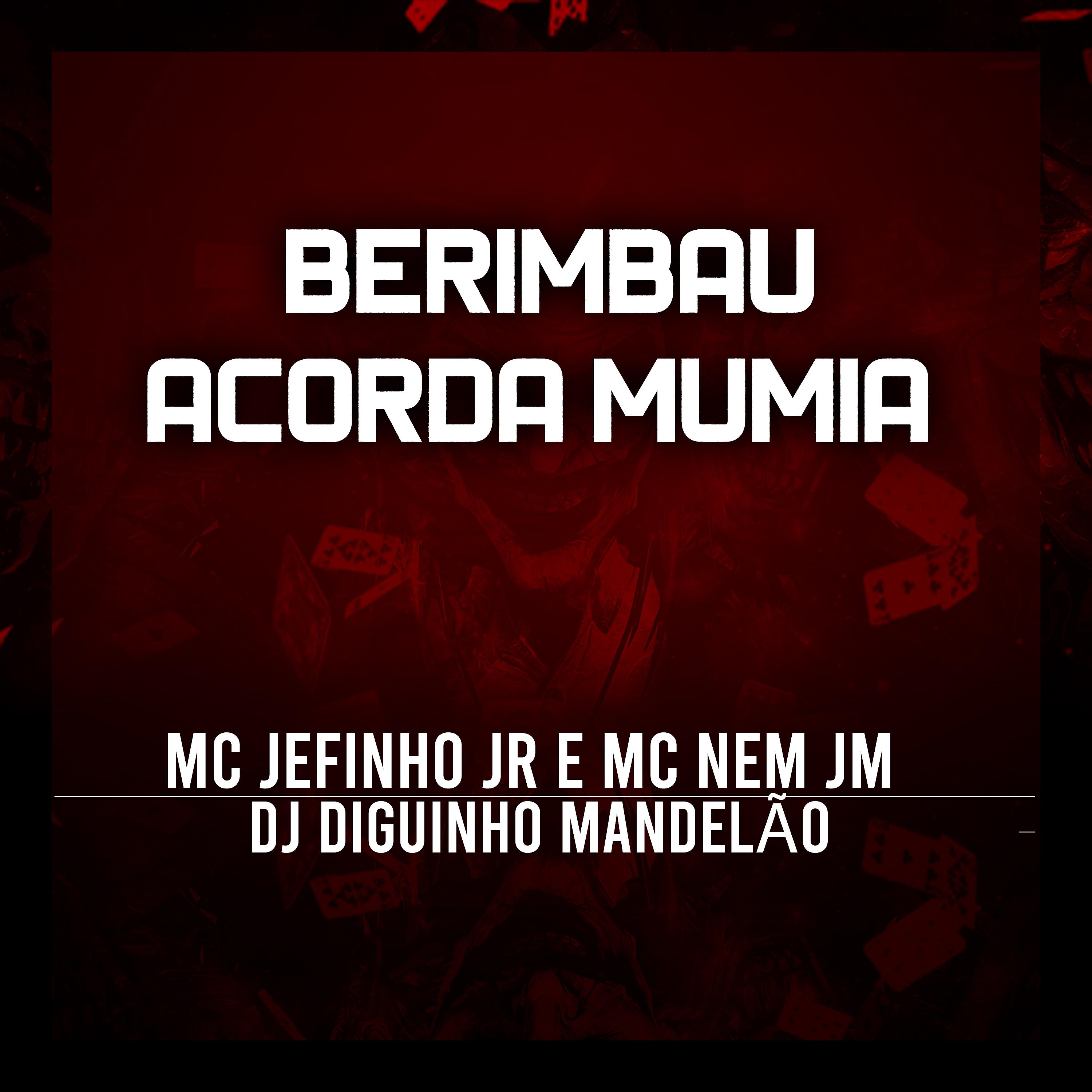 Постер альбома Berimbau Acorda Mumia