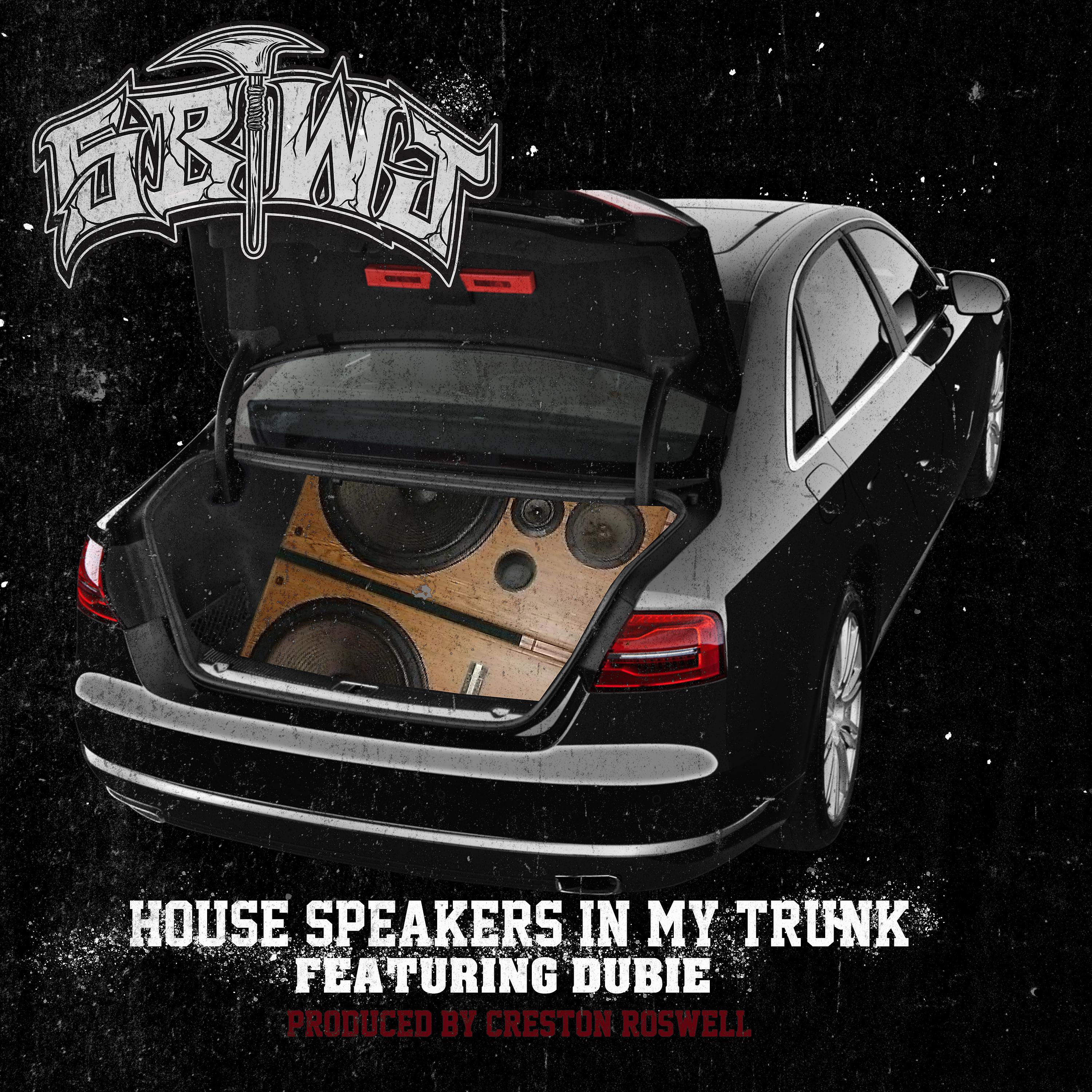 Постер альбома House Speakers in My Trunk