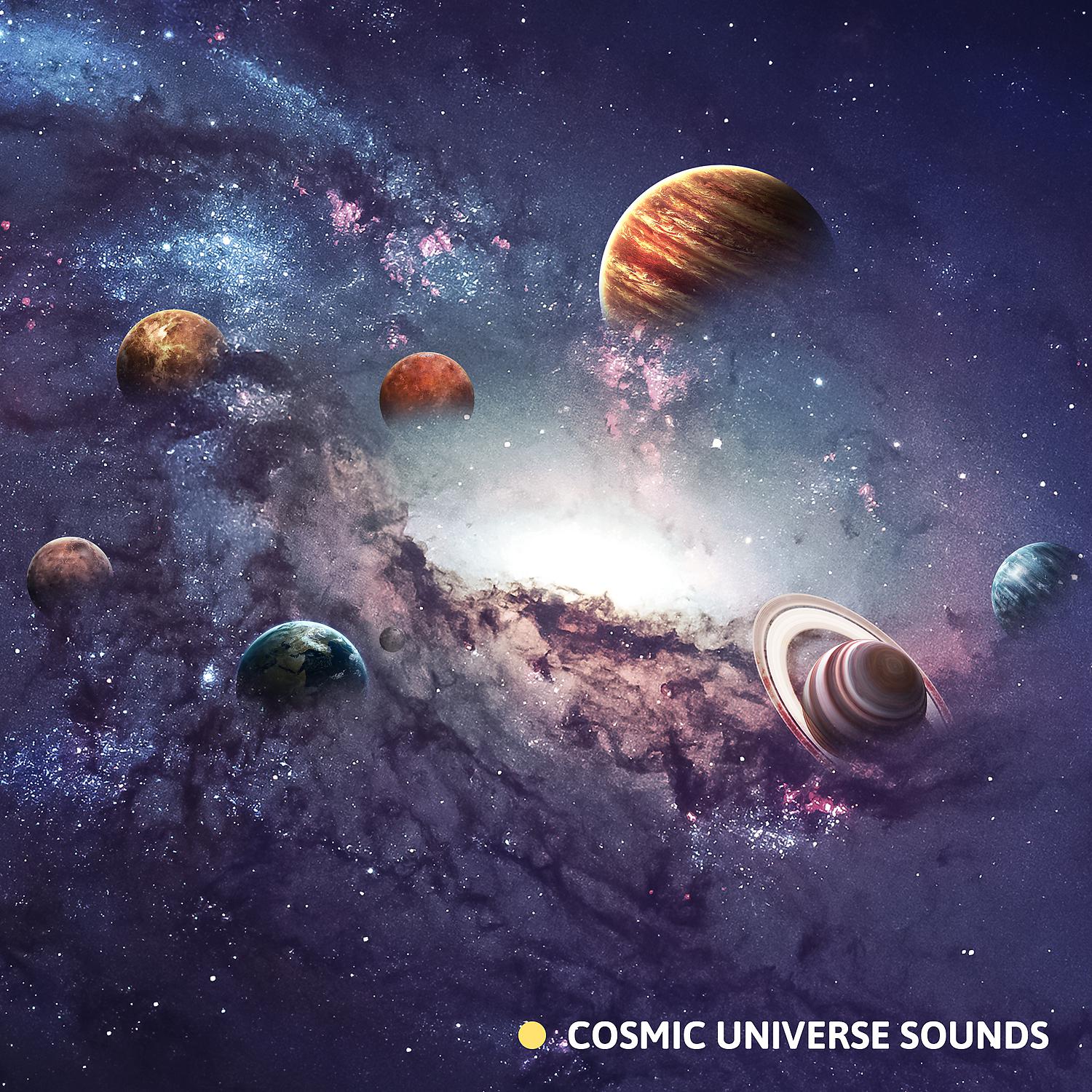 Постер альбома Cosmic Universe Sounds: Space Ambient to Calm the Mind and Soothe the Soul, Find Inner Peace & Reduce Anxiety