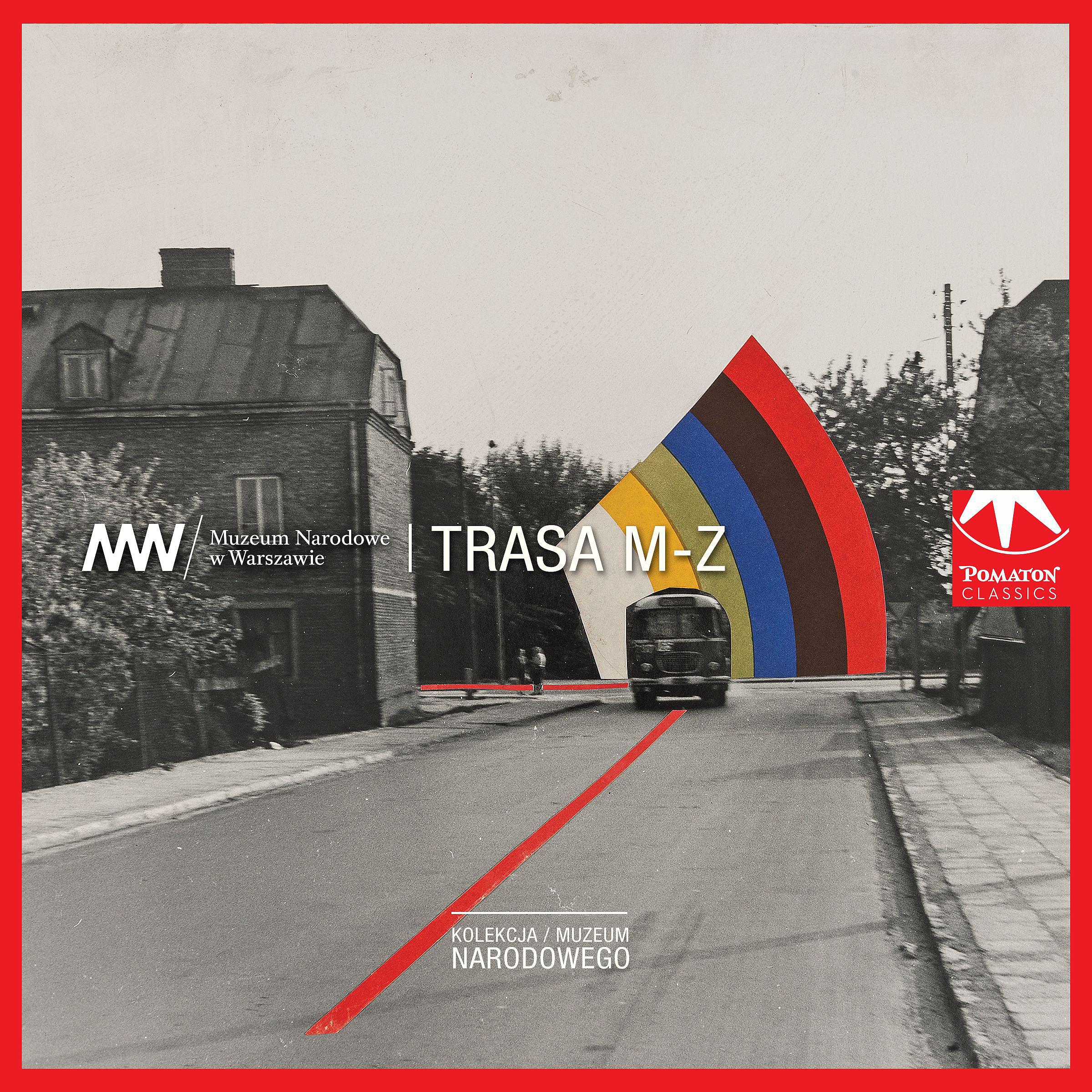 Постер альбома Kolekcja Muzeum Narodowego: Trasa M-Z