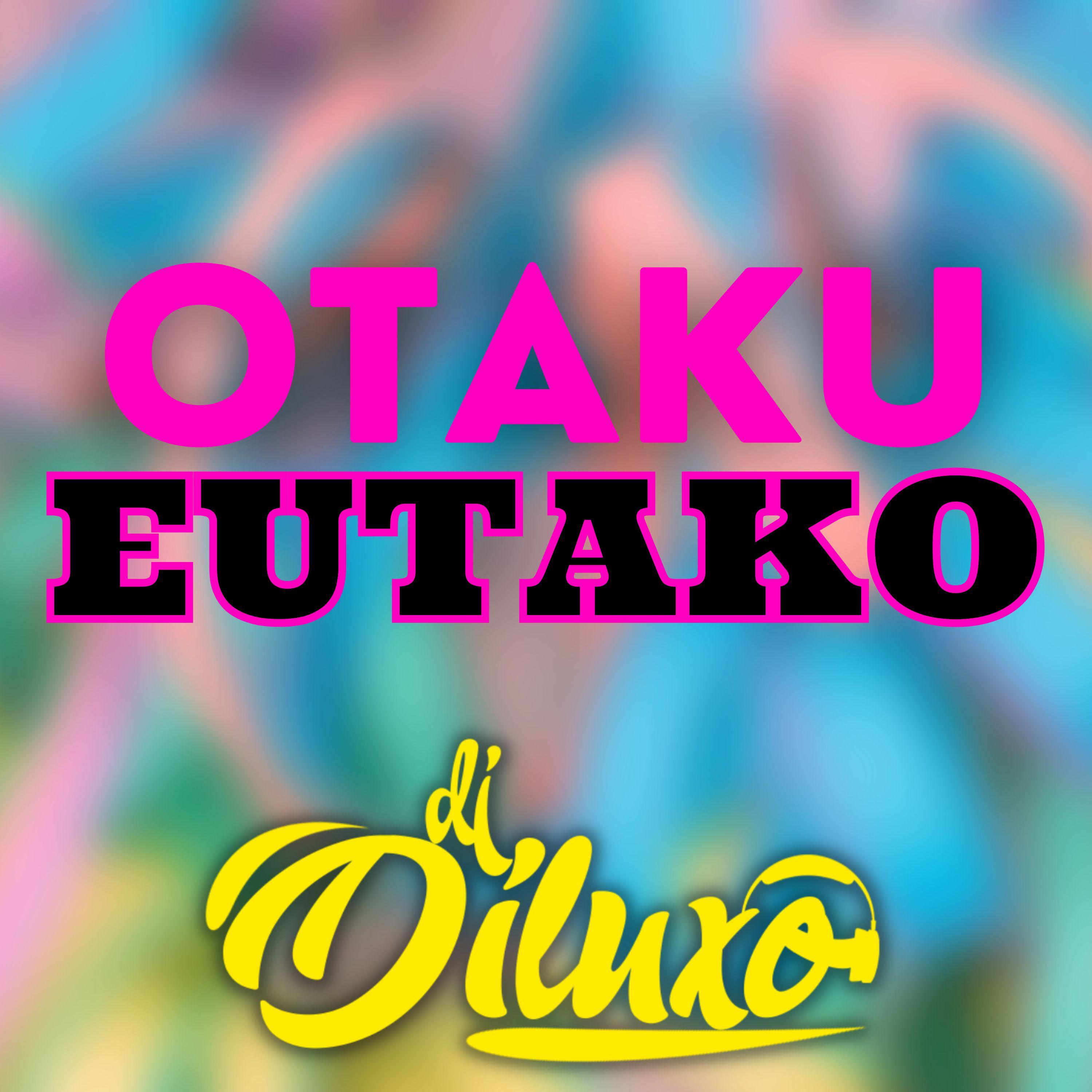 Постер альбома Otaku Eutako