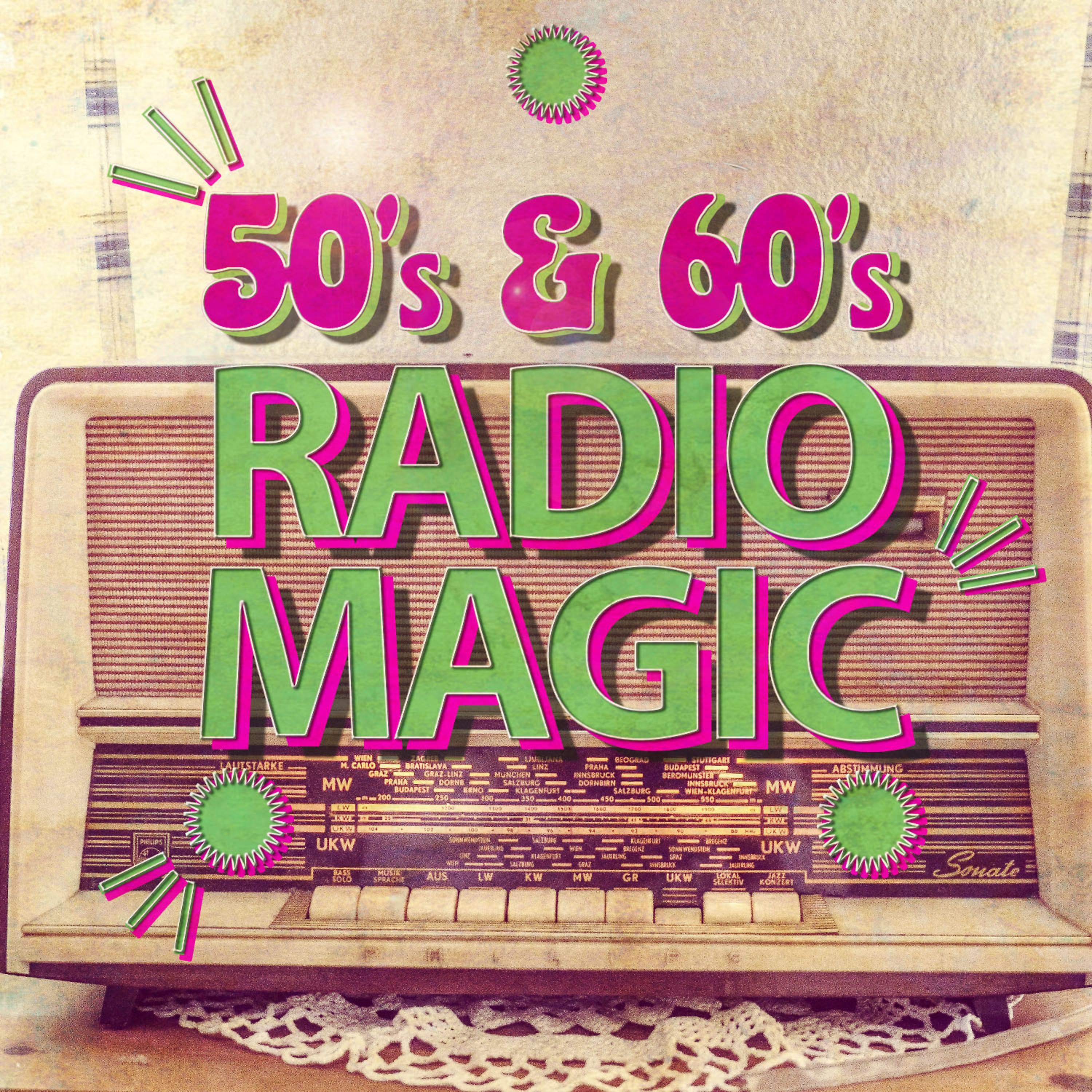 Постер альбома 50's & 60's Radio Magic