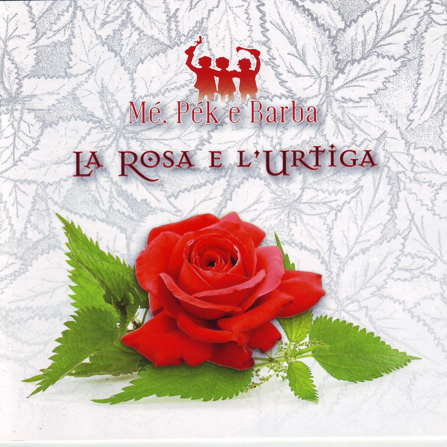 Постер альбома La rosa e l'urtiga