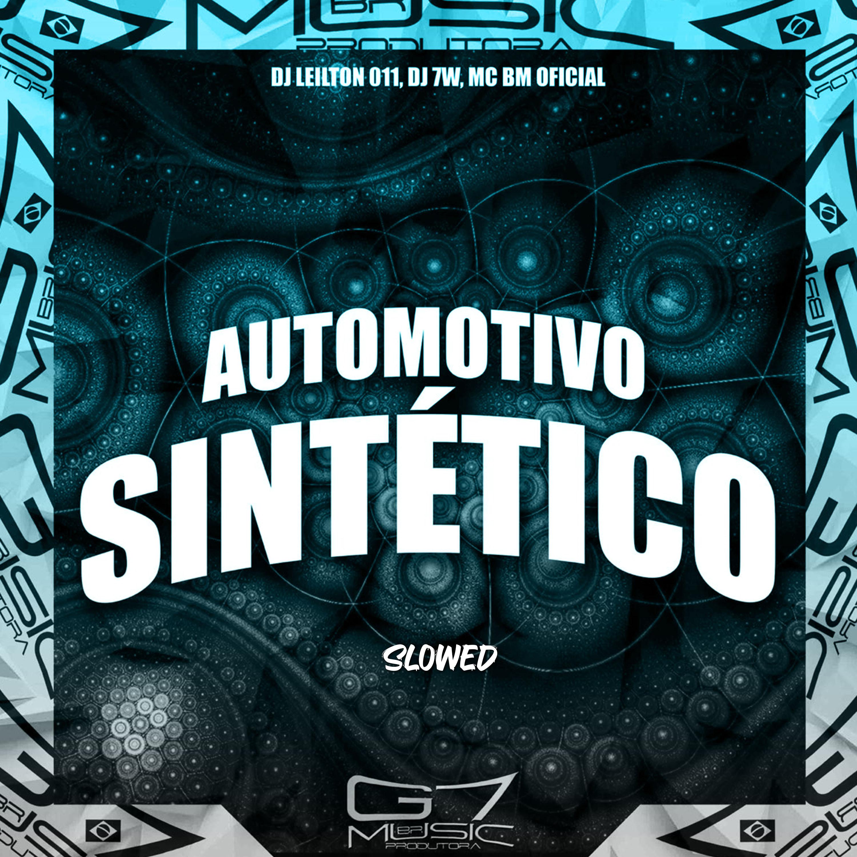 Постер альбома Automotivo Sintético (Slowed)