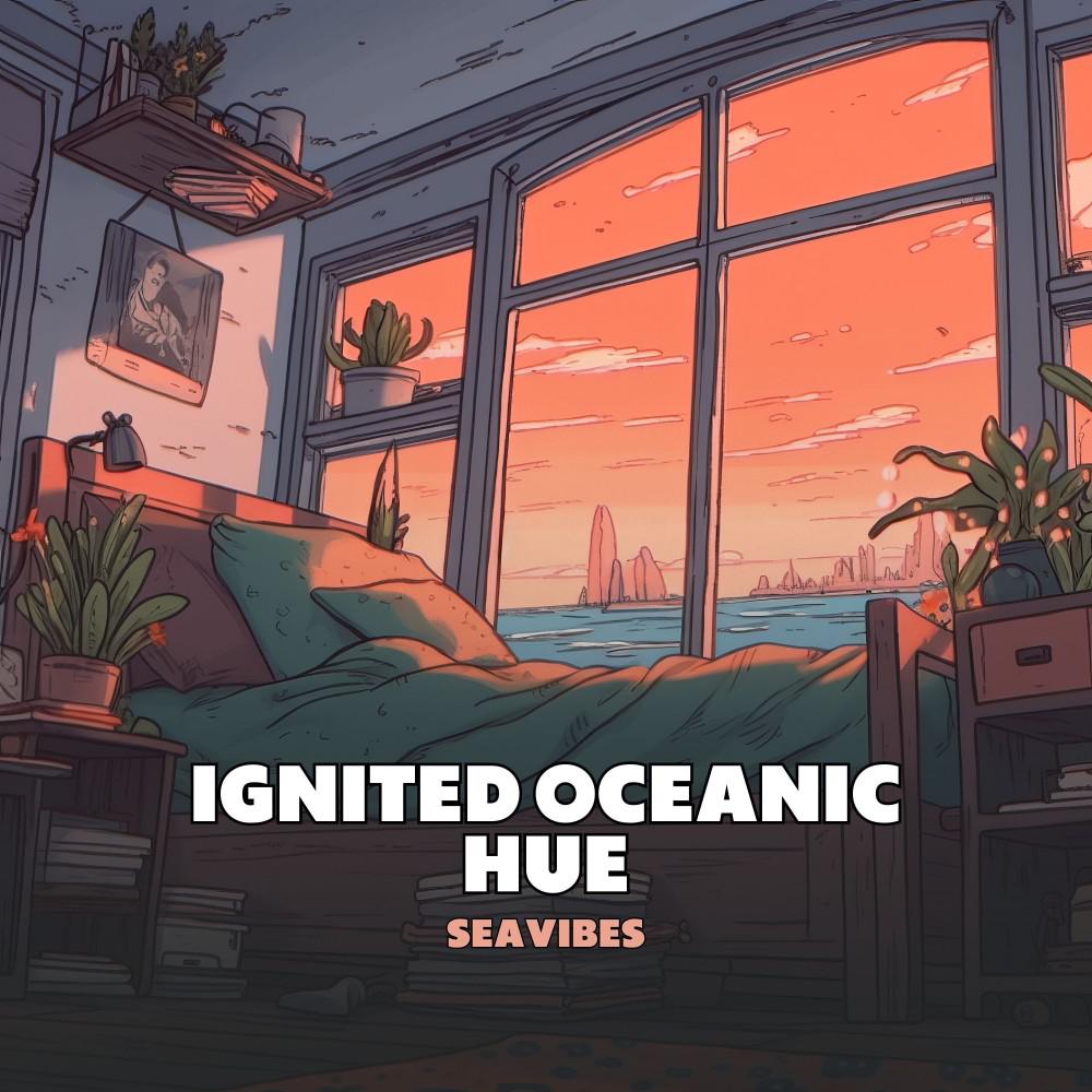 Постер альбома Ignited Oceanic Hue