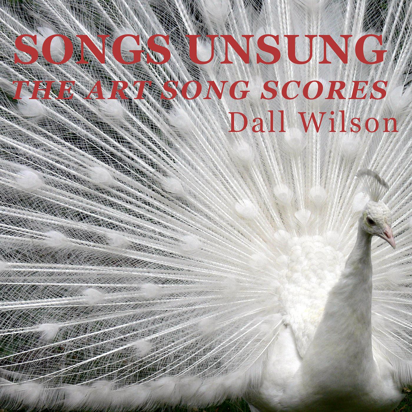 Постер альбома Songs Unsung the Art Song Scores