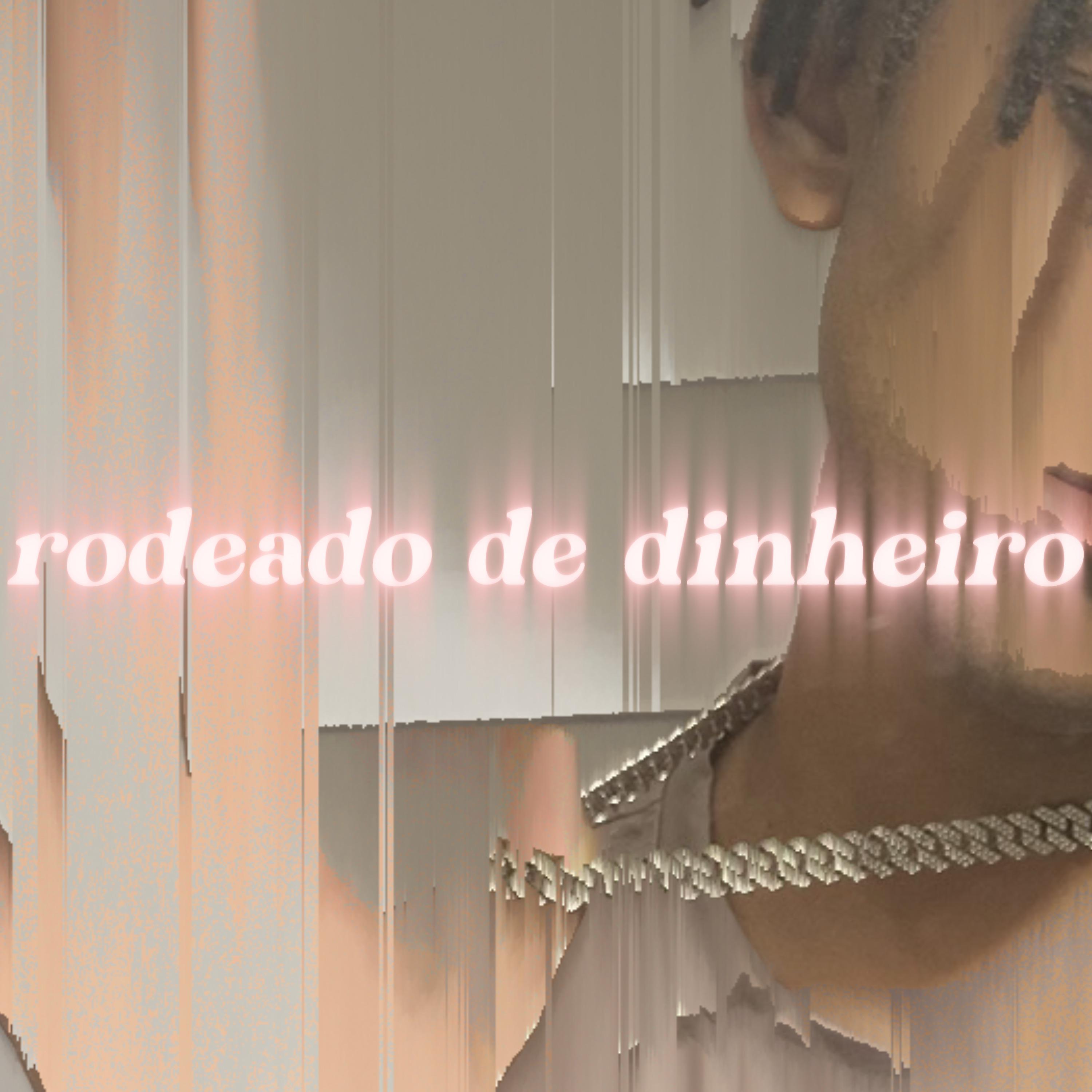 Постер альбома Rodeado de Dinheiro