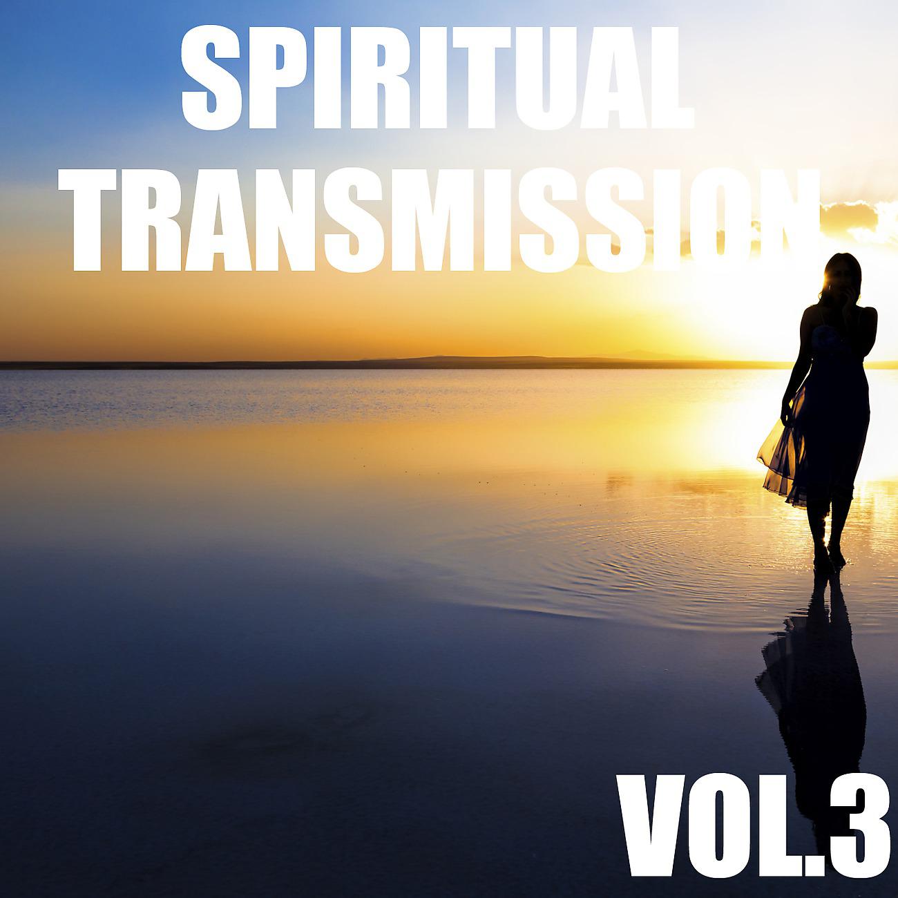 Постер альбома Spiritual Transmission, Vol.3