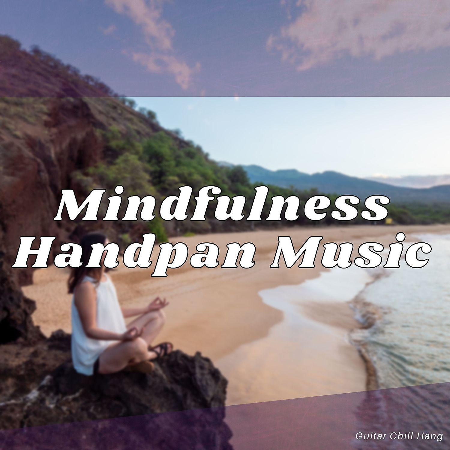 Постер альбома Mindfulness Handpan Music