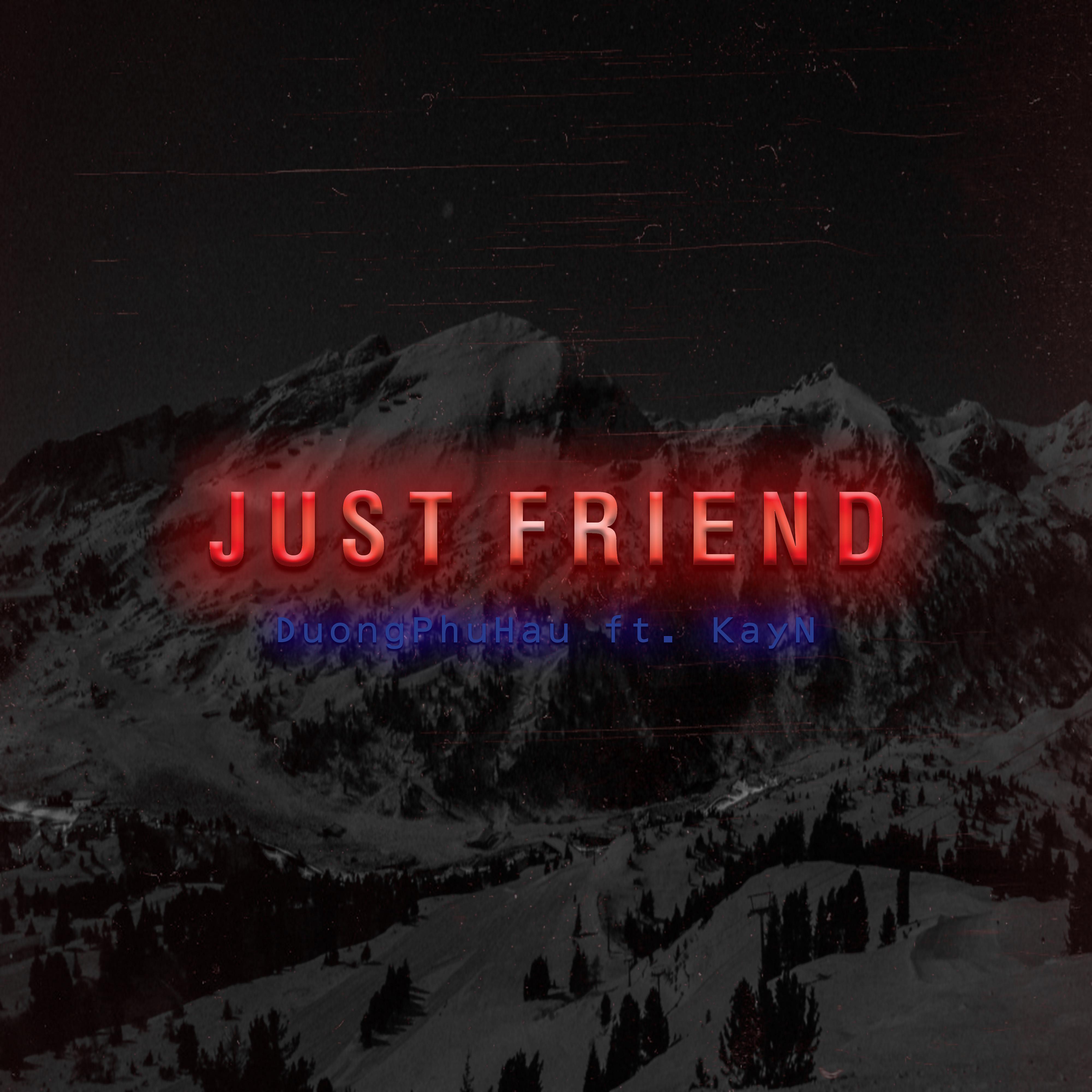 Постер альбома Just Friend (feat. KayN)