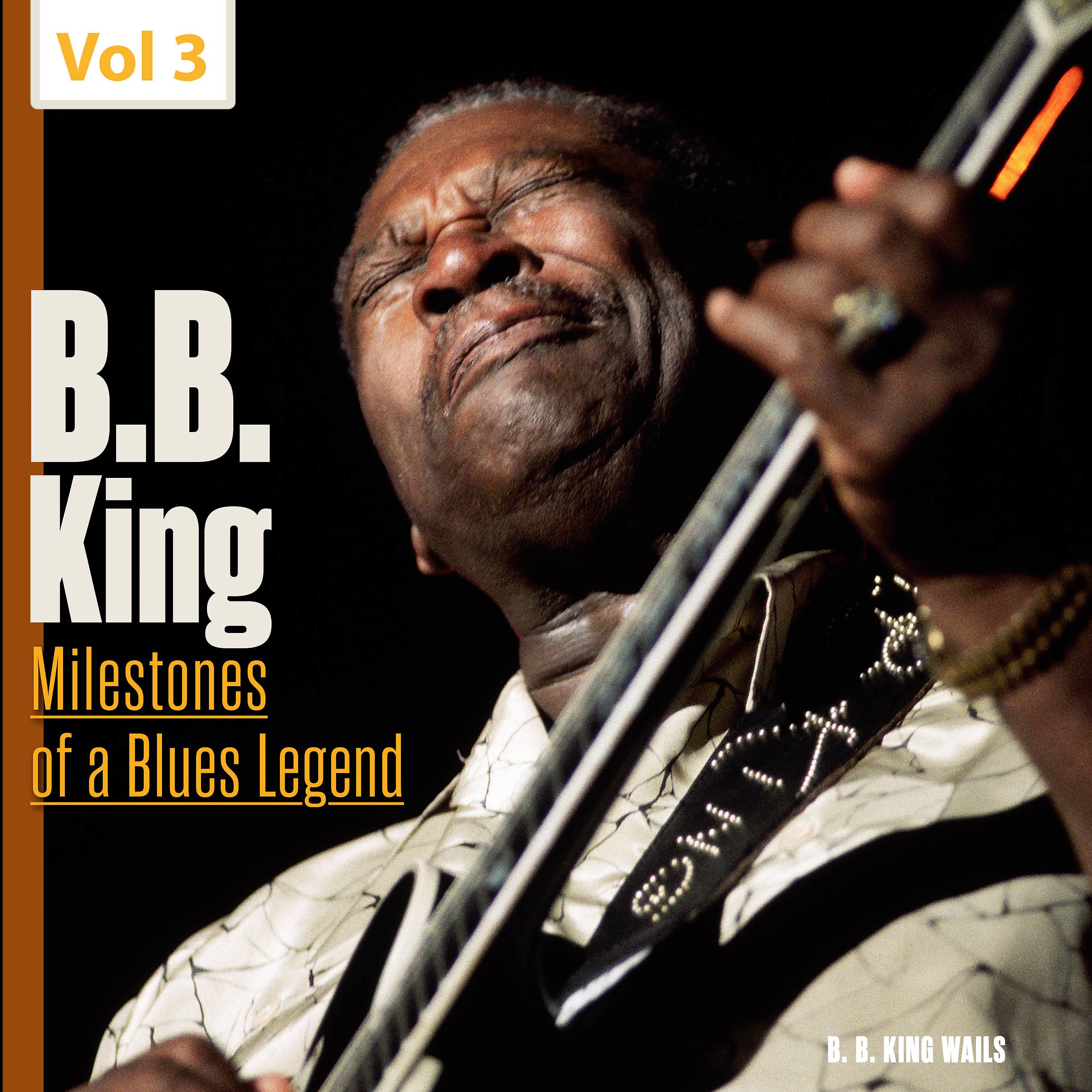 Постер альбома Milestones of a Blues Legend, Vol. 3