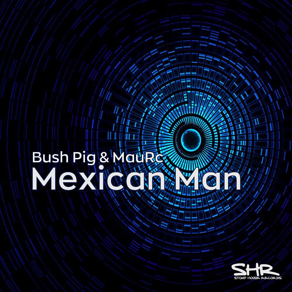 Постер альбома Mexican Man