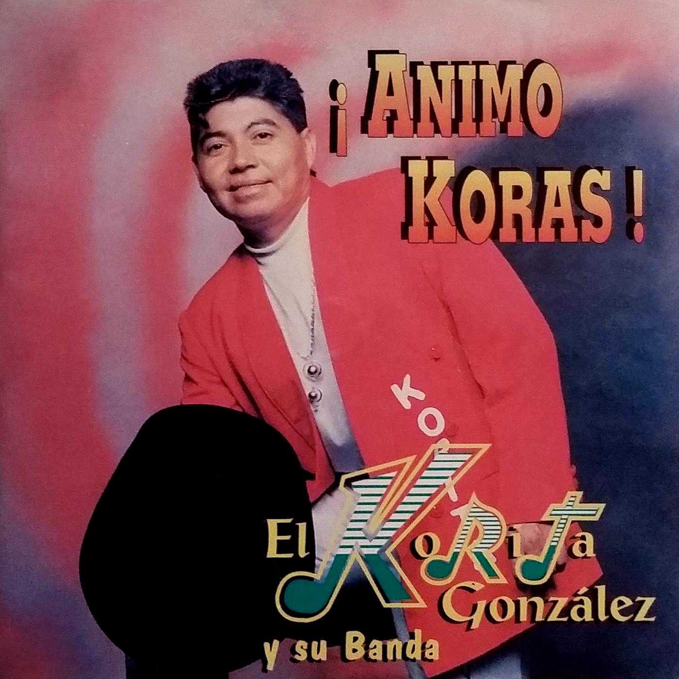 Постер альбома ¡Animo Koras!