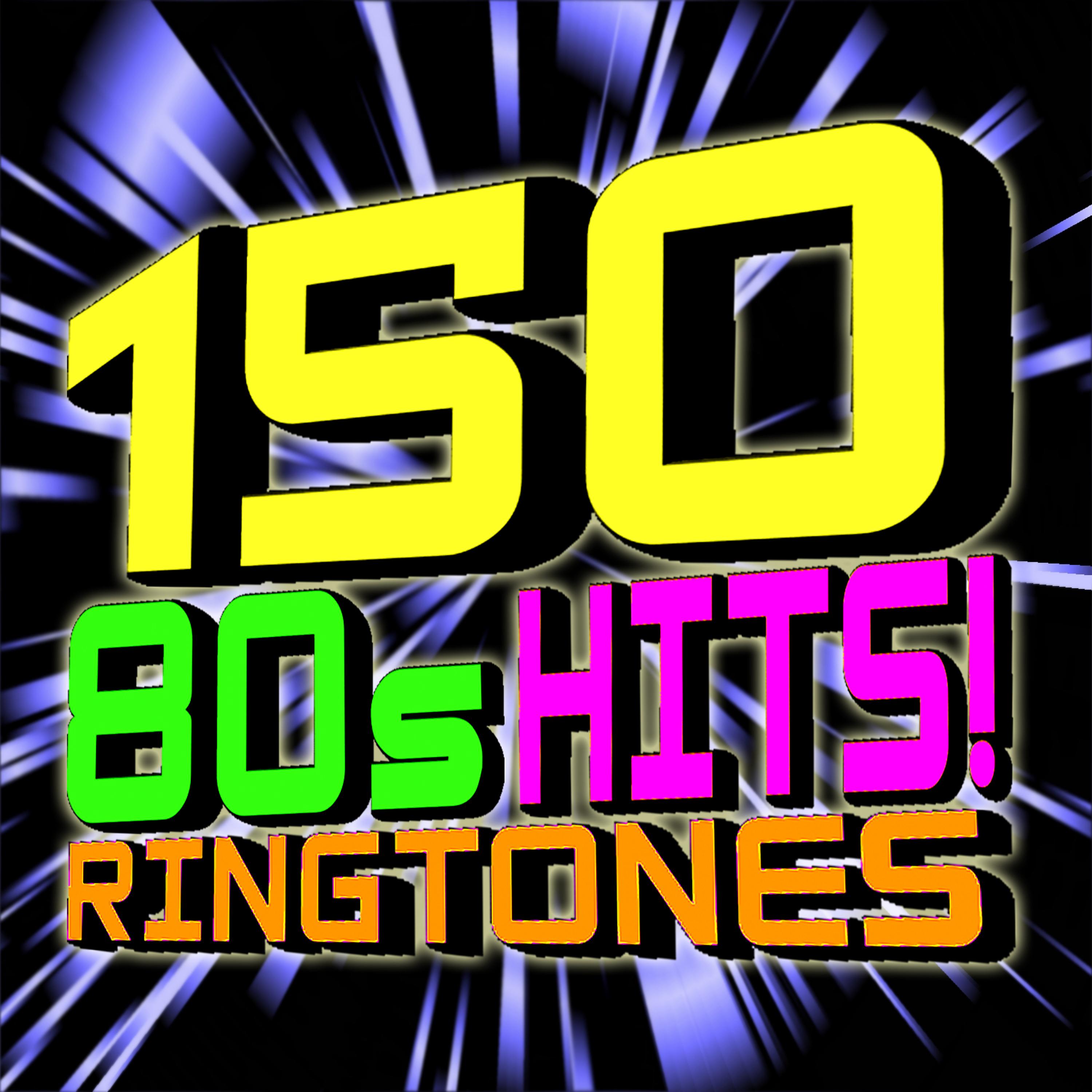 Постер альбома 150 80s Hits! Ringtones - Volume 1