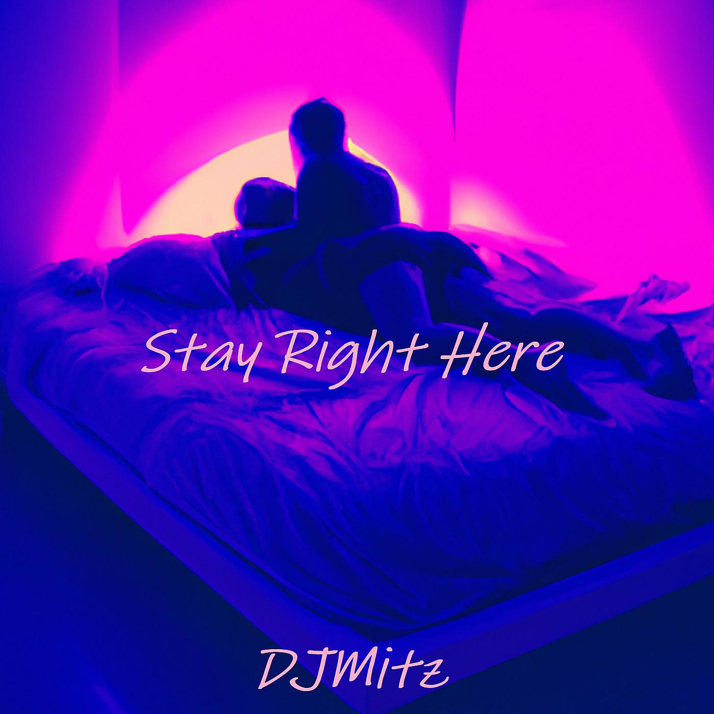 Постер альбома Stay Right Here