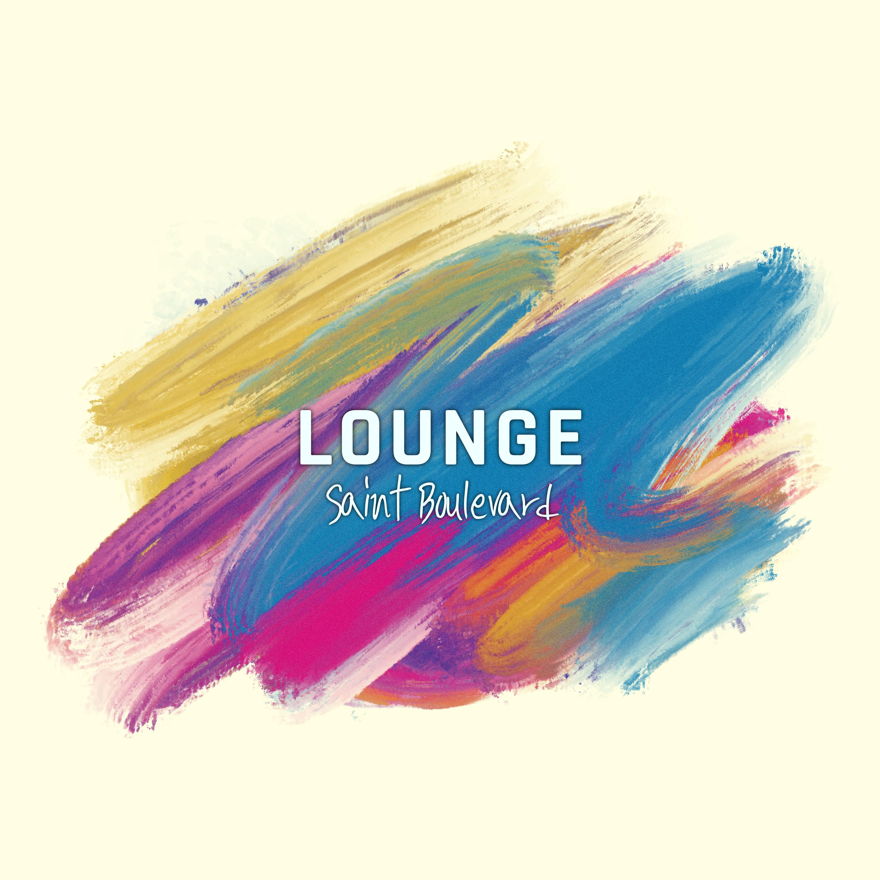 Постер альбома Lounge Saint Boulevard