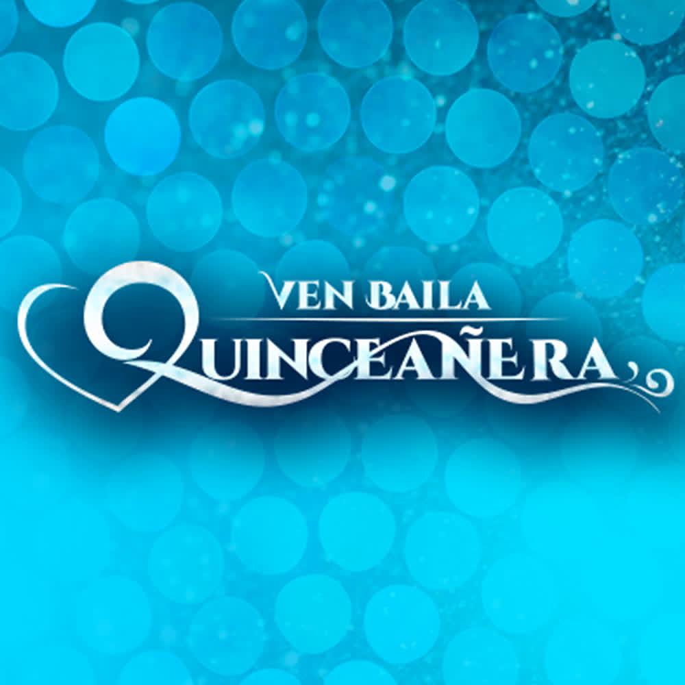 Постер альбома Ven Baila, Quinceañera (Banda Sonora Original de la Serie)