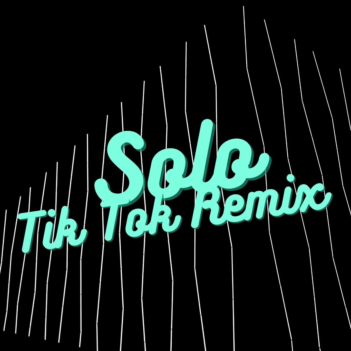 Постер альбома Solo Tik Tok Remix