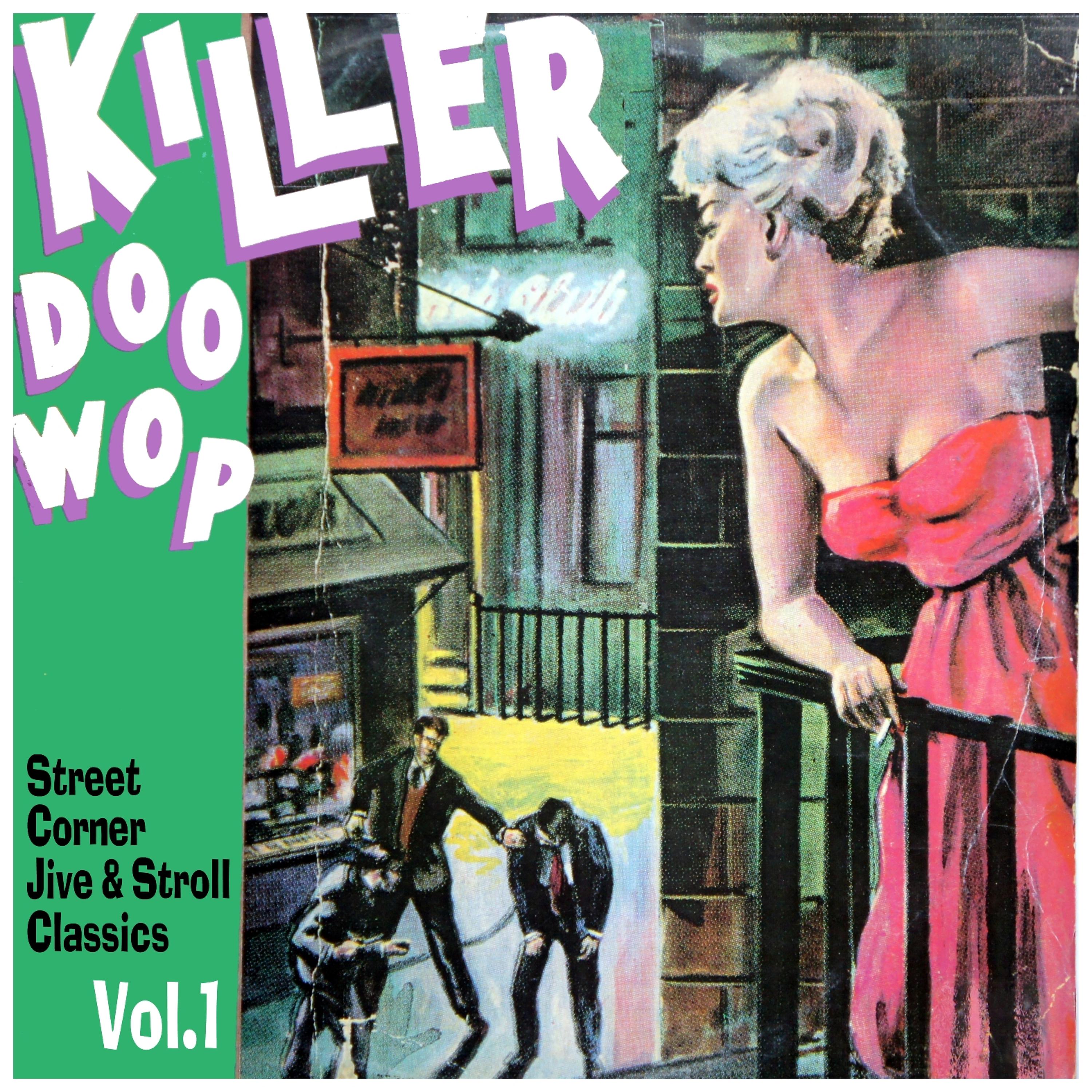 Постер альбома Killer Doo Wop Vol. 1