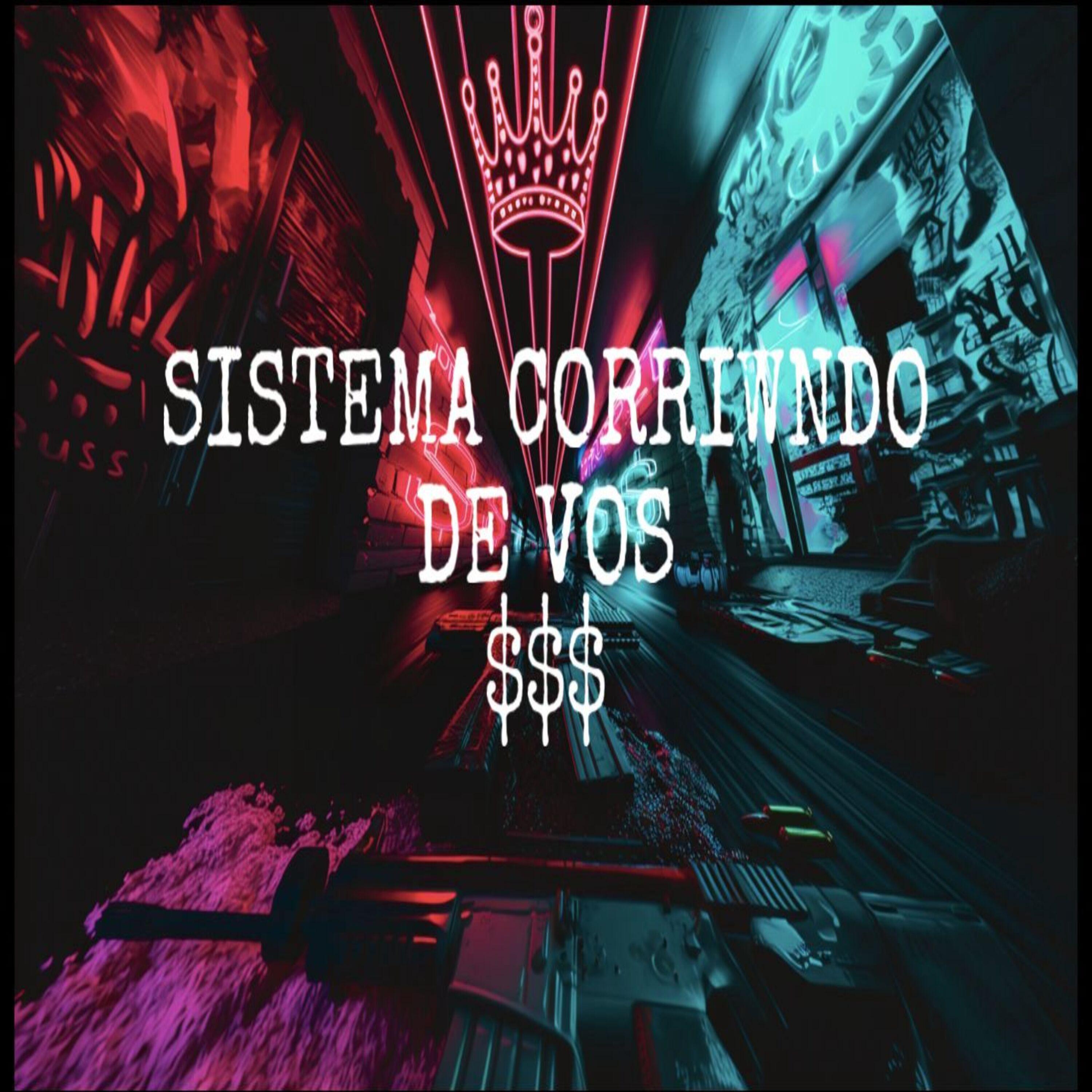 Постер альбома Sistema Corriendo de Vos