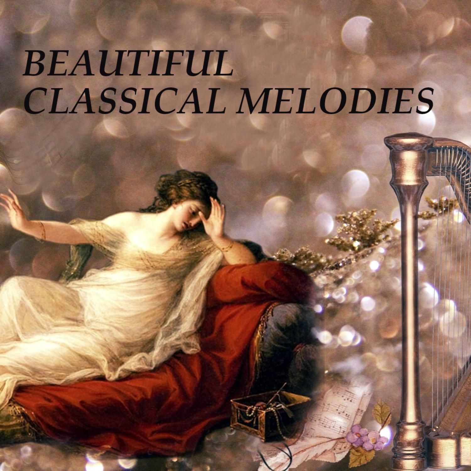 Постер альбома Beautiful Classical Melodies