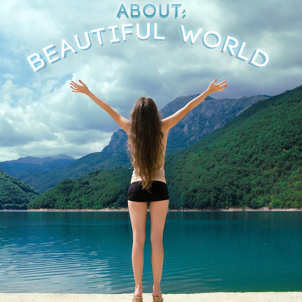 Постер альбома About: Beautiful World