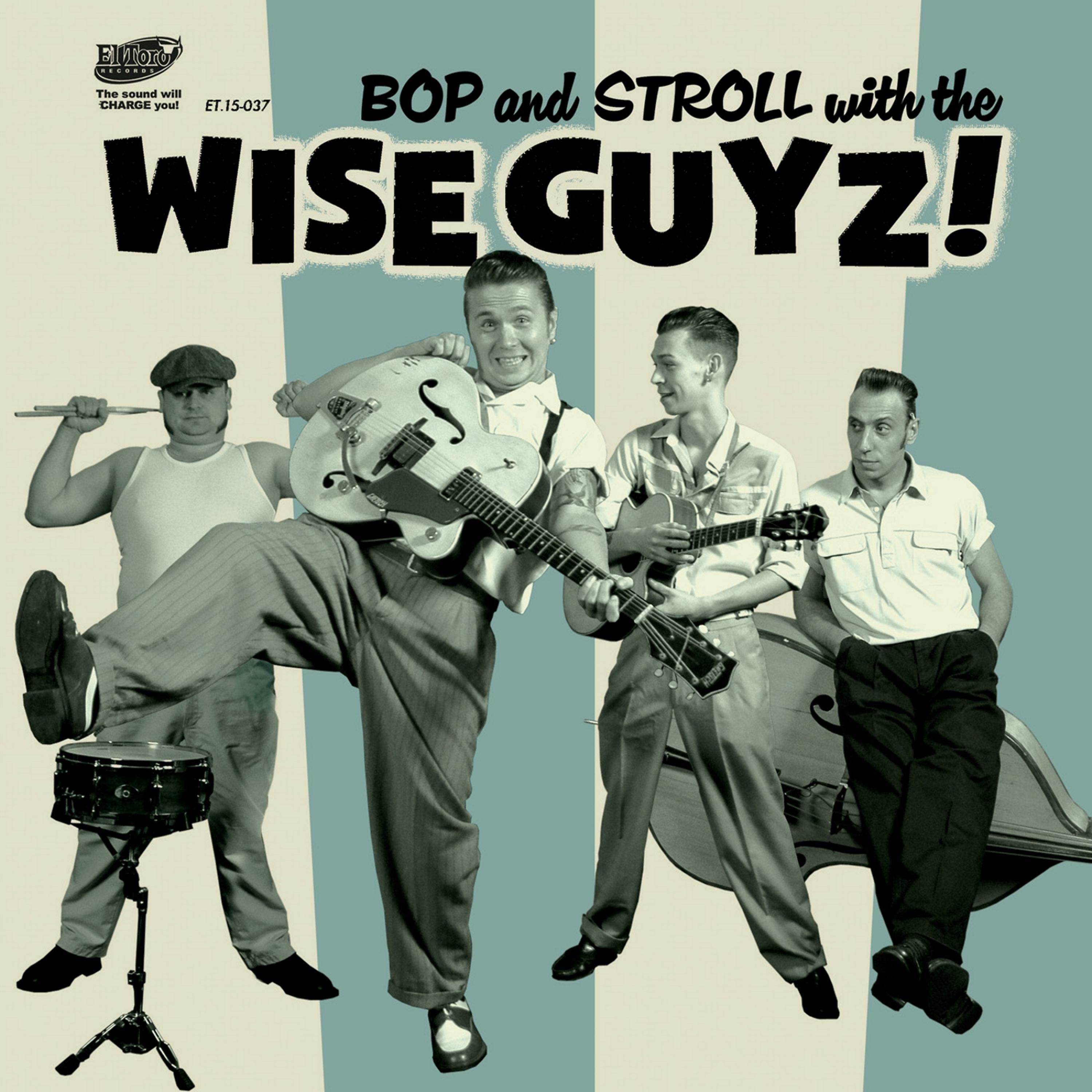 Постер альбома Bop and Stroll - The Best of the Wise Guyz