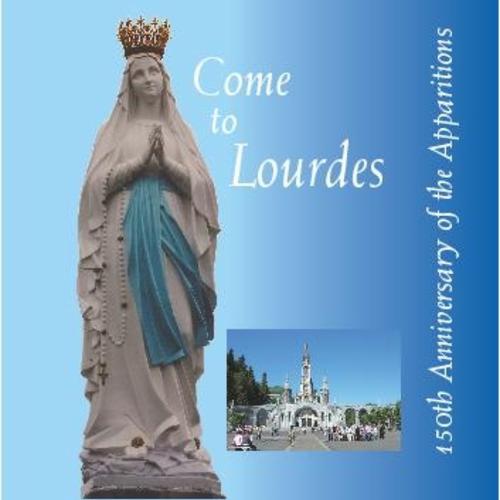 Постер альбома Come to Lourdes