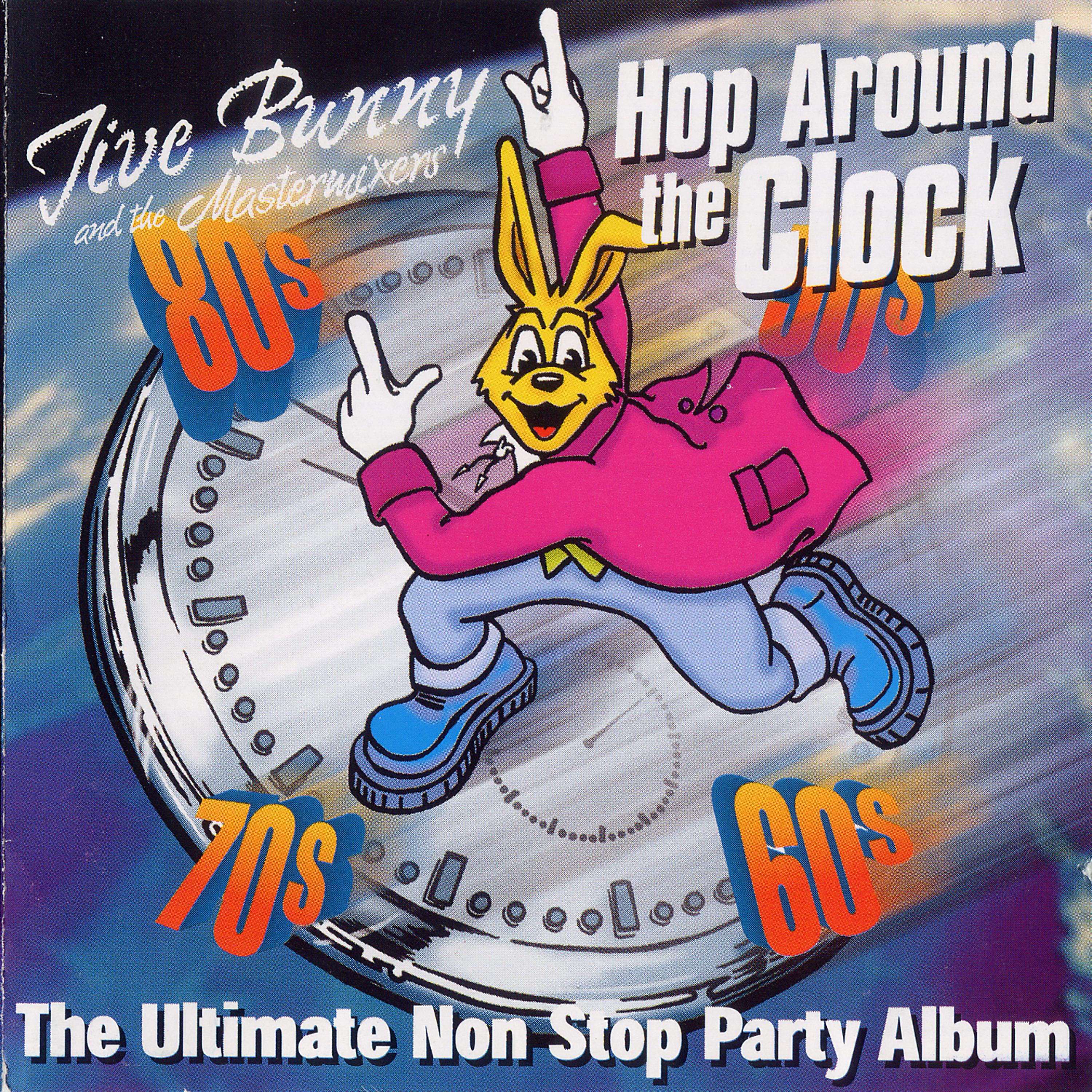 Постер альбома Jive Bunny And The Mastermixers Hop Around The Clock